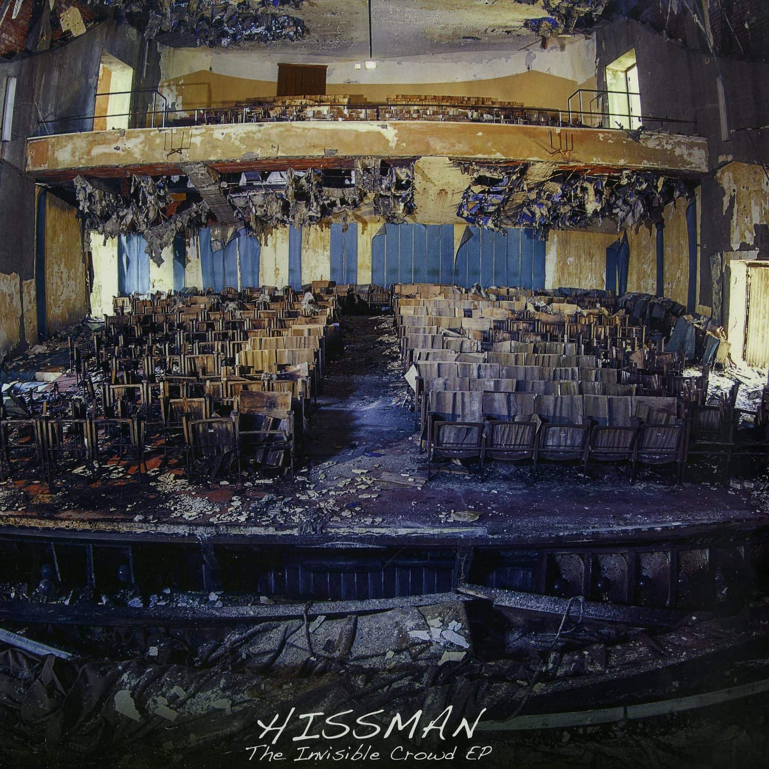 Hissman - THE INVISIBLE CROWD EP 