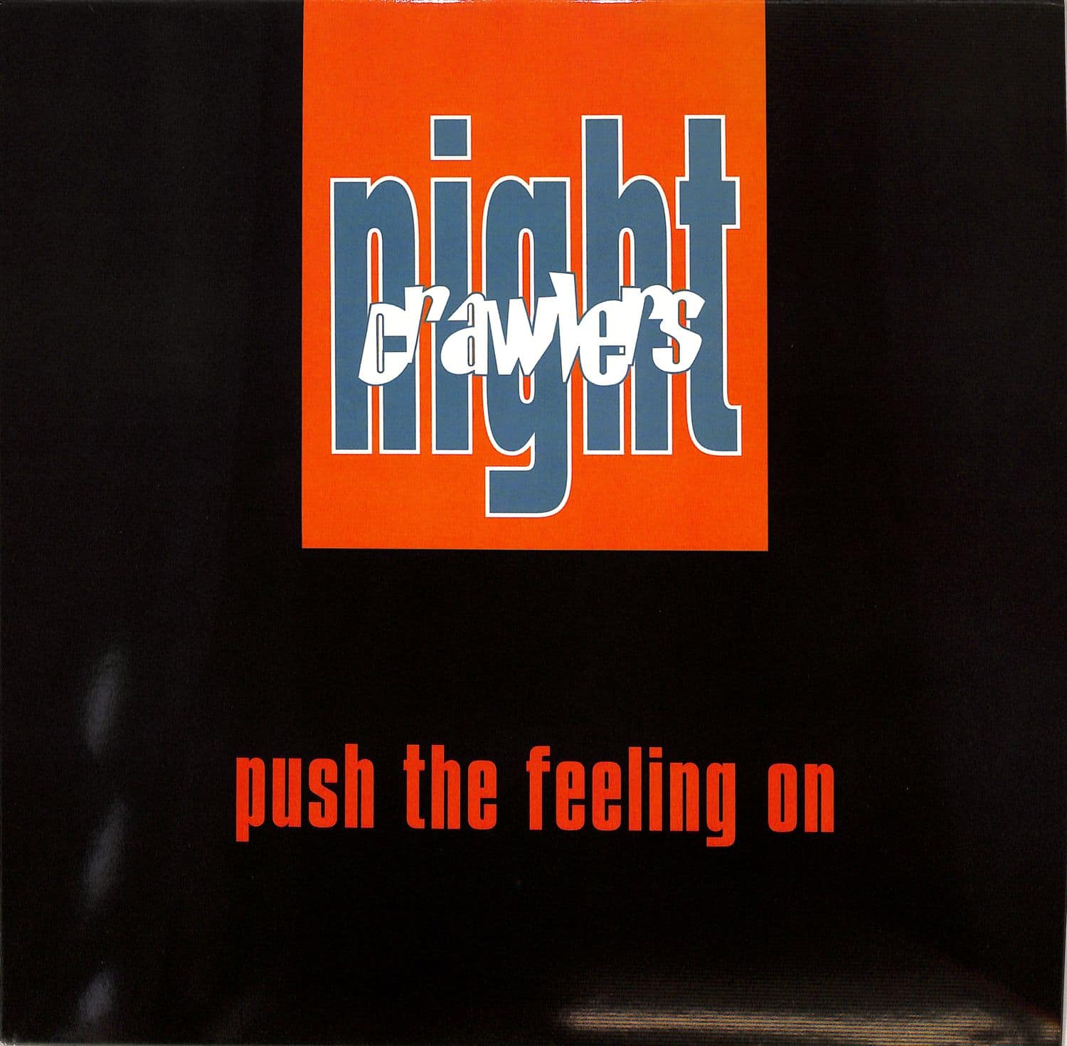 Nightcrawlers - PUSH THE FEELING ON