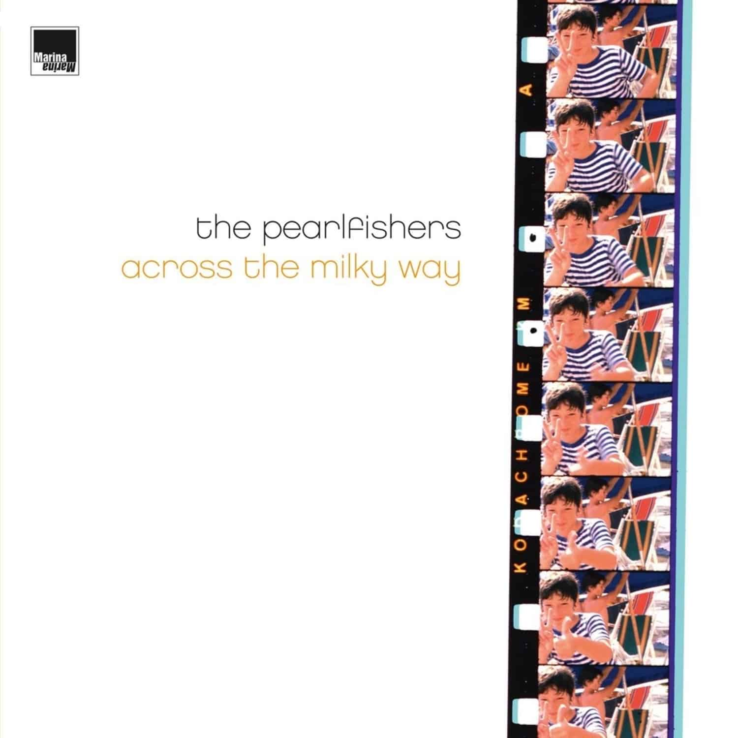 The Pearlfishers - ACROSS THE MILKY WAY 
