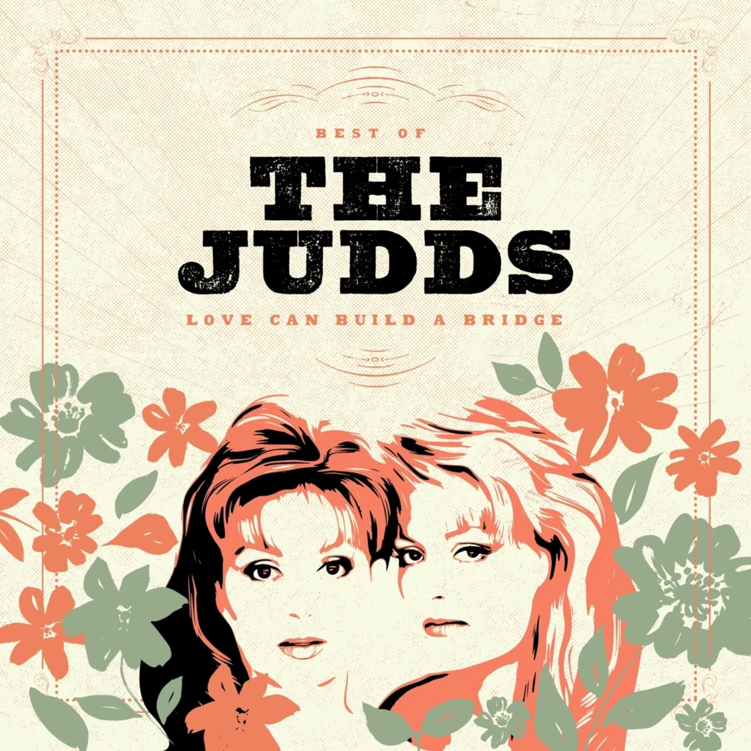 Judds - LOVE CAN BUILD A BRIDGE 