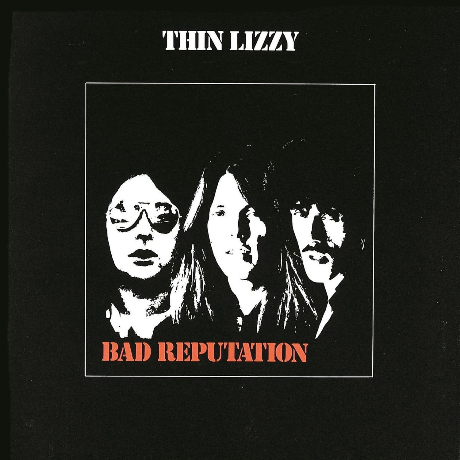 Thin Lizzy - BAD REPUTATION 