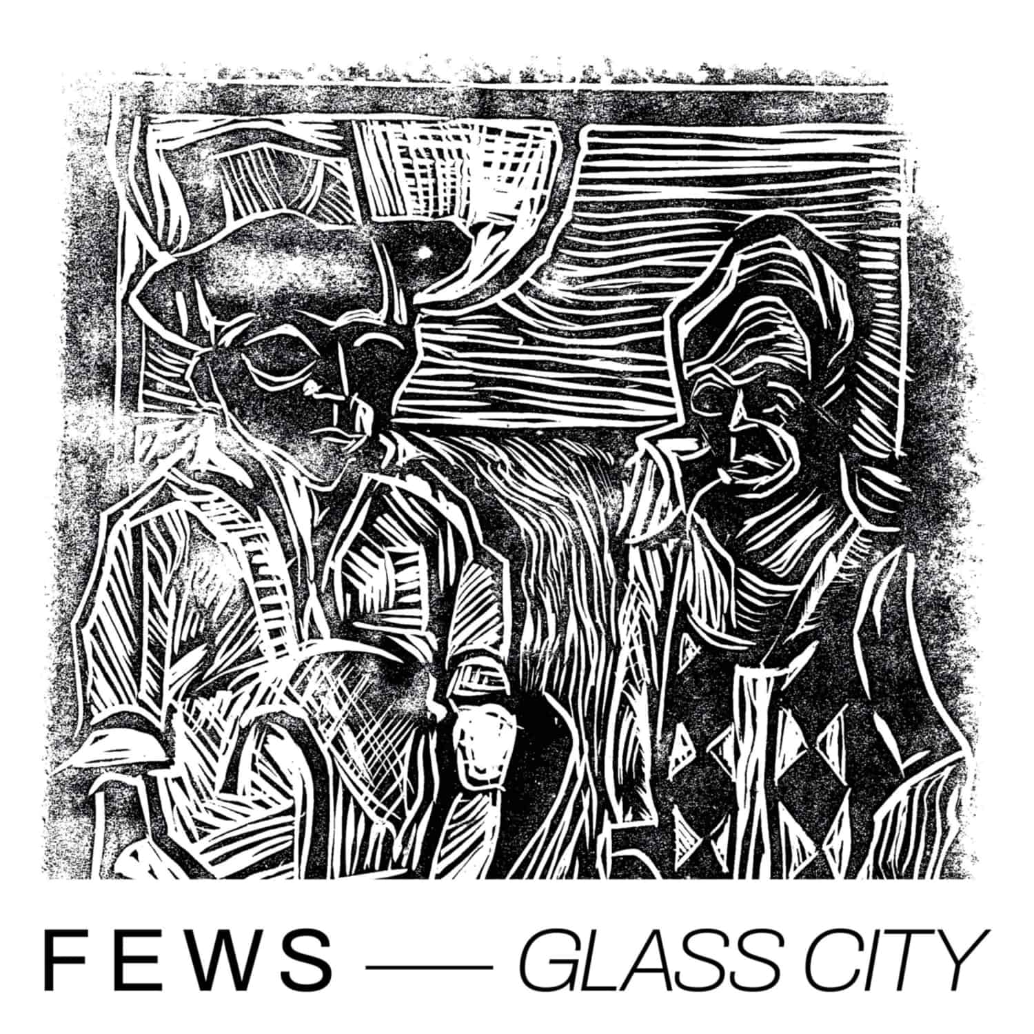 Fews - GLASS CITY 