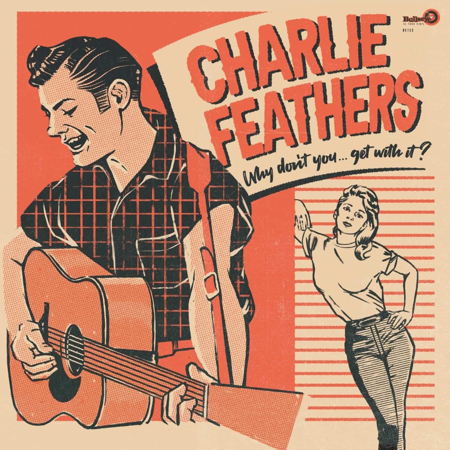  Charlie Feathers - WHY DON T YOU...GET WITH IT 