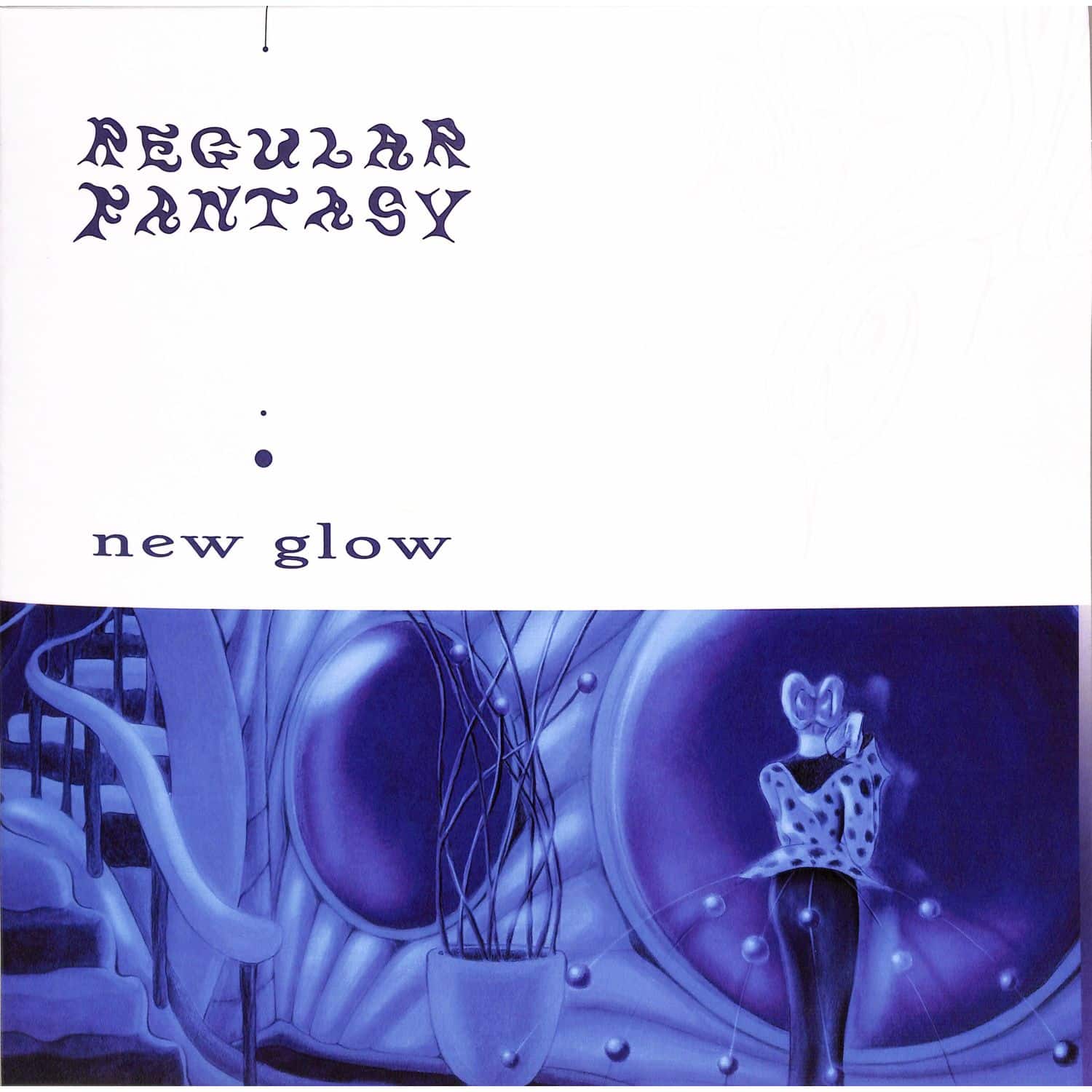 Regularfantasy - NEW GLOW EP