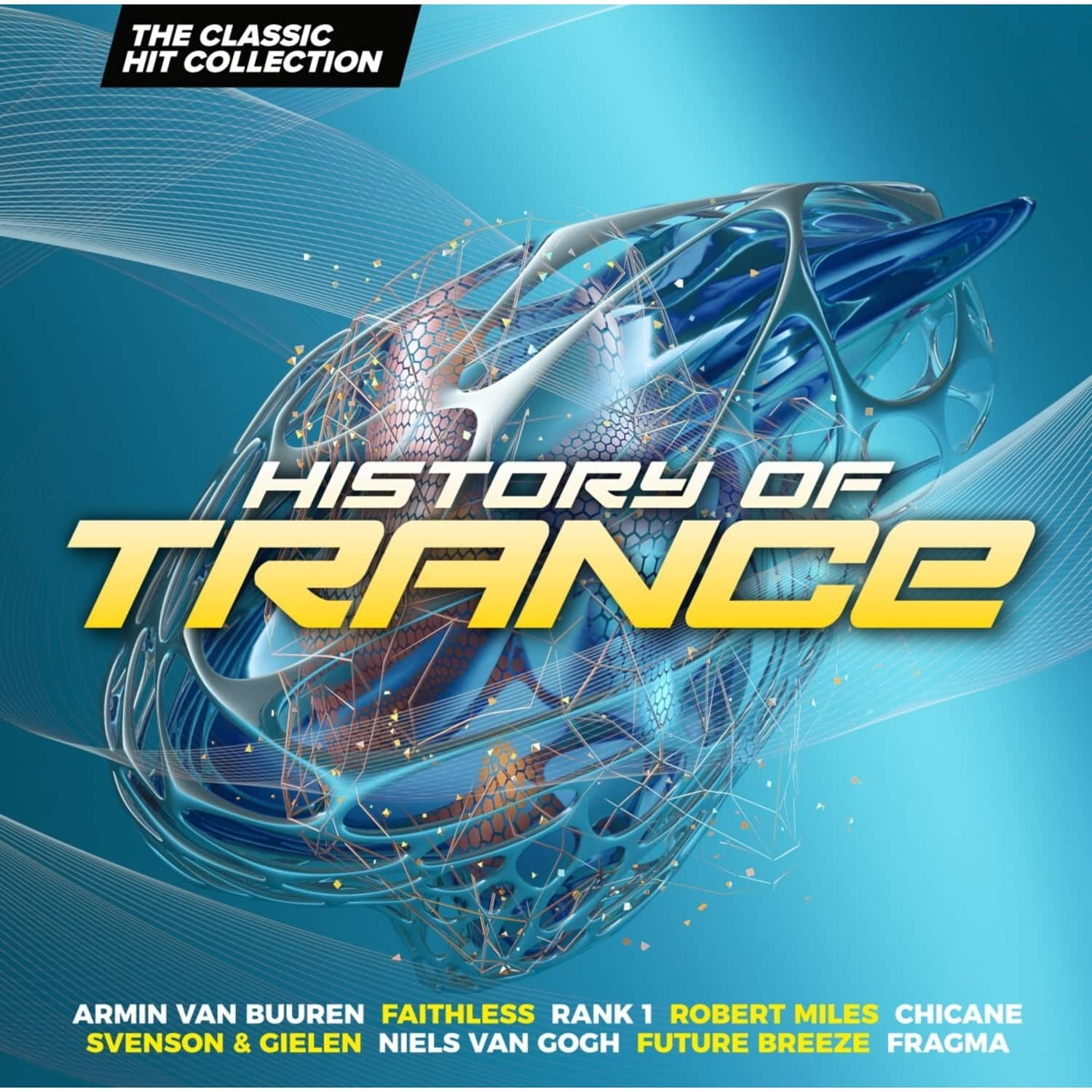 Various - HISTORY OF TRANCE - THE CLASSIC HIT COLLECTION 