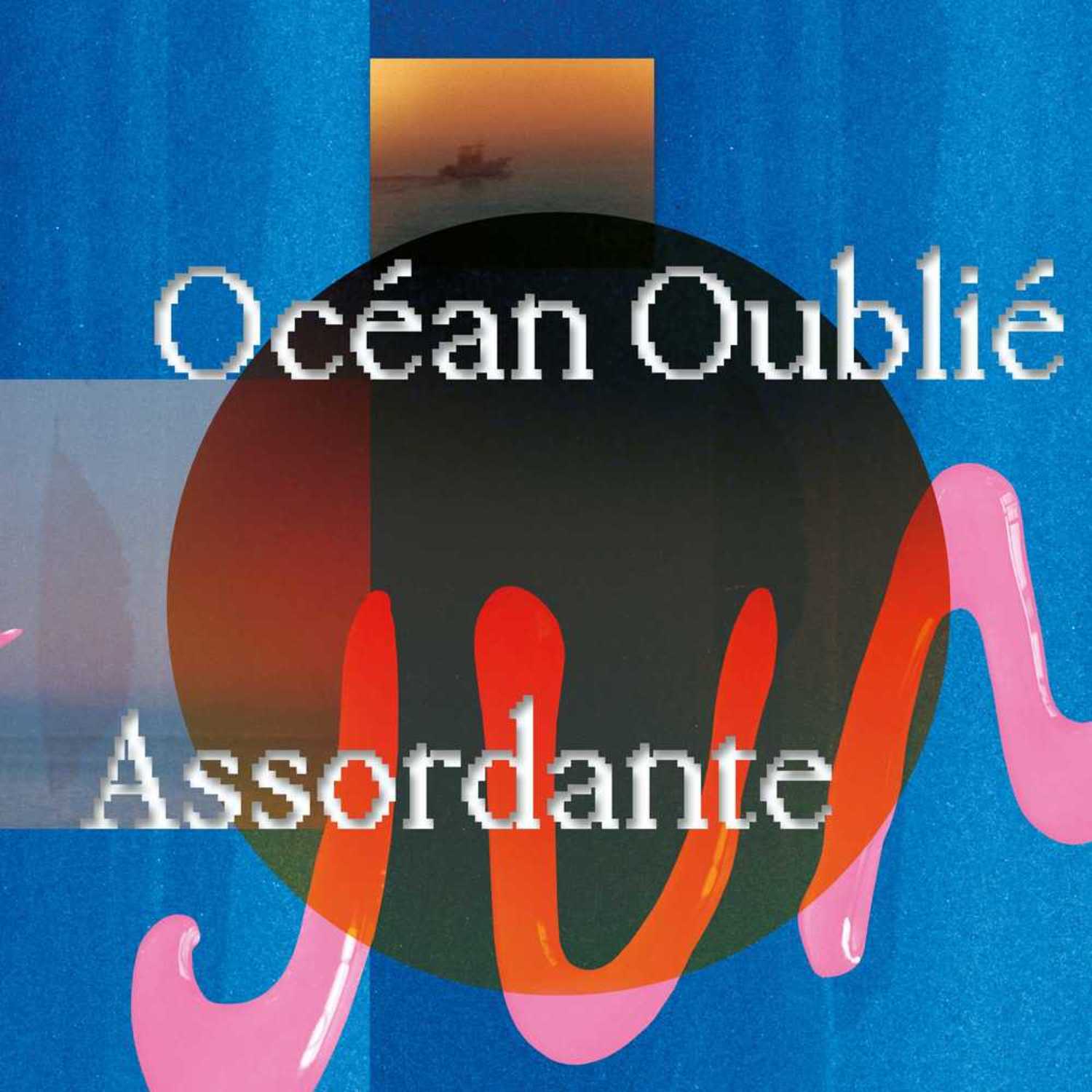 Junee - OCEAN OUBLIE / ASSORDANTE 