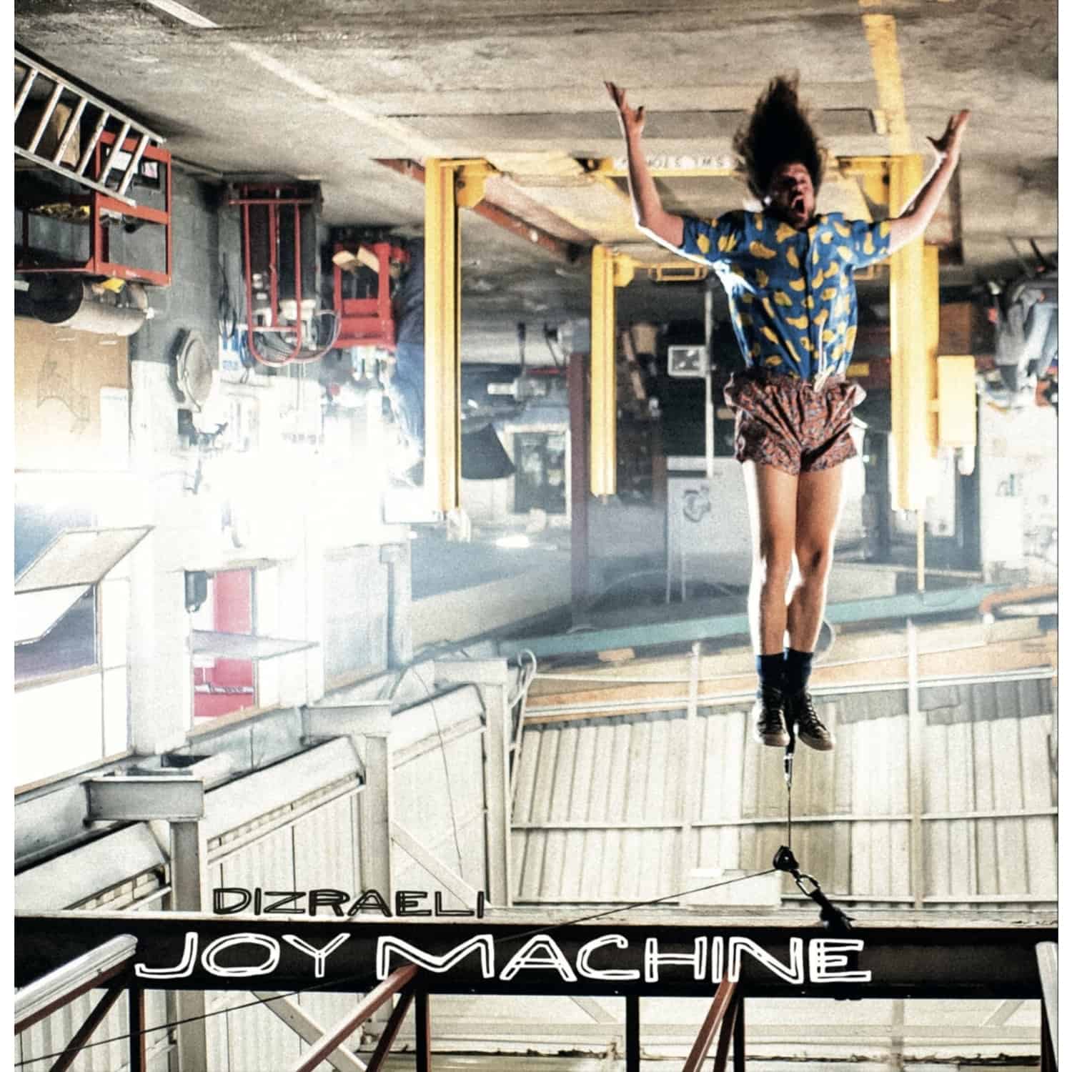 Dizraeli - JOY MACHINE 