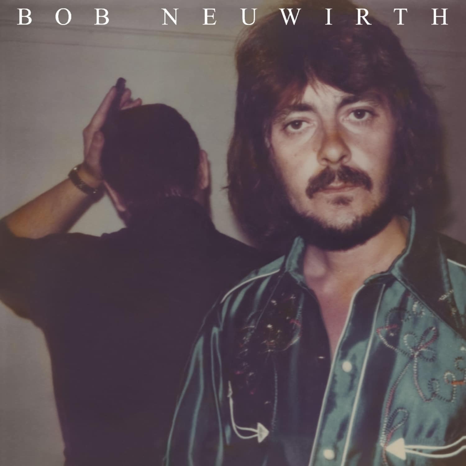 Bob Neuwirth - BOB NEUWIRTH 