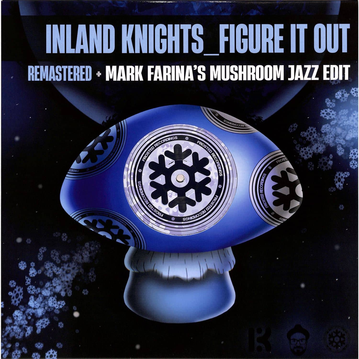 Inland Knights / Mark Farina - FIGURE IT OUT