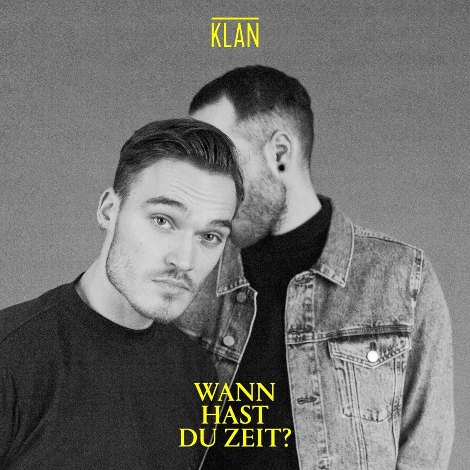 Klan - WANN HAST DU ZEIT? 