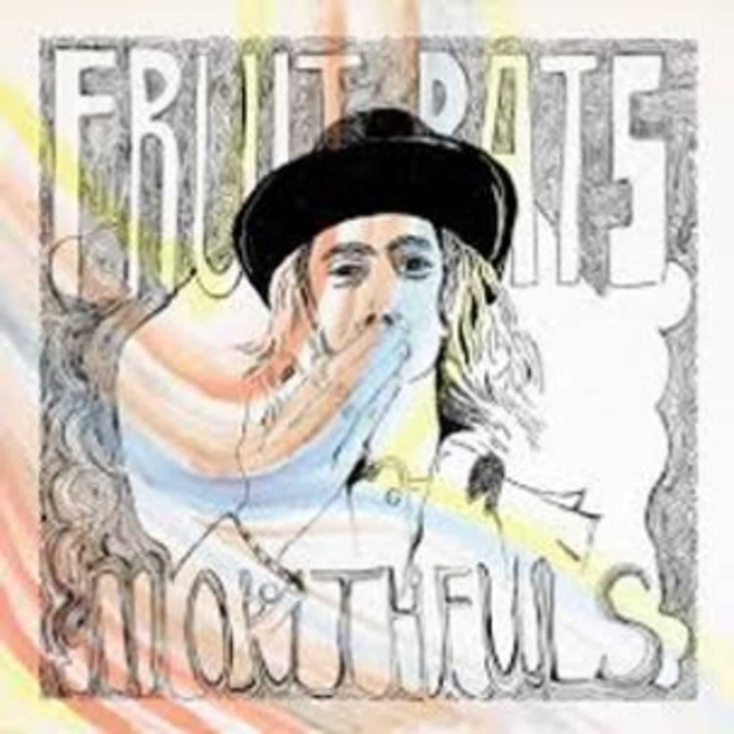 Fruit Bats - MOUTHFULS 