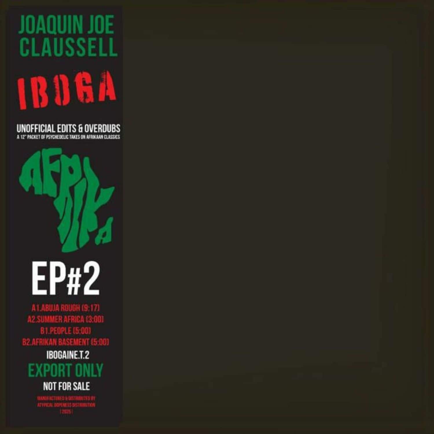 Joaquin Joe Claussell - IBOGA - THE 12 INCH EP PT2 EXTENDED VERSIONS