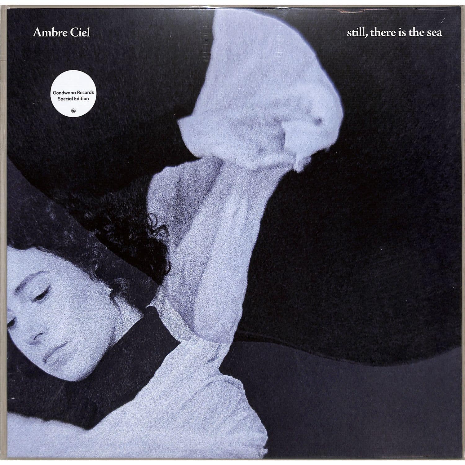 Ambre Ciel - STILL, THERE IS THE SEA 
