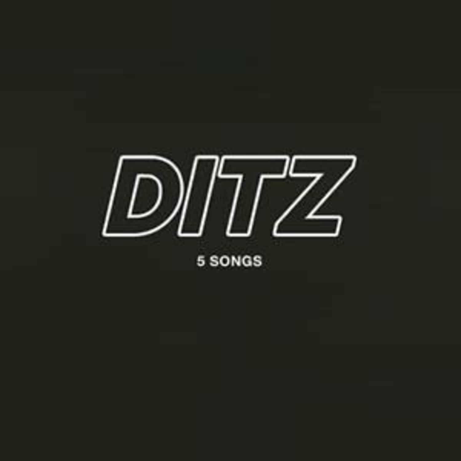 Ditz - 5 SONGS 