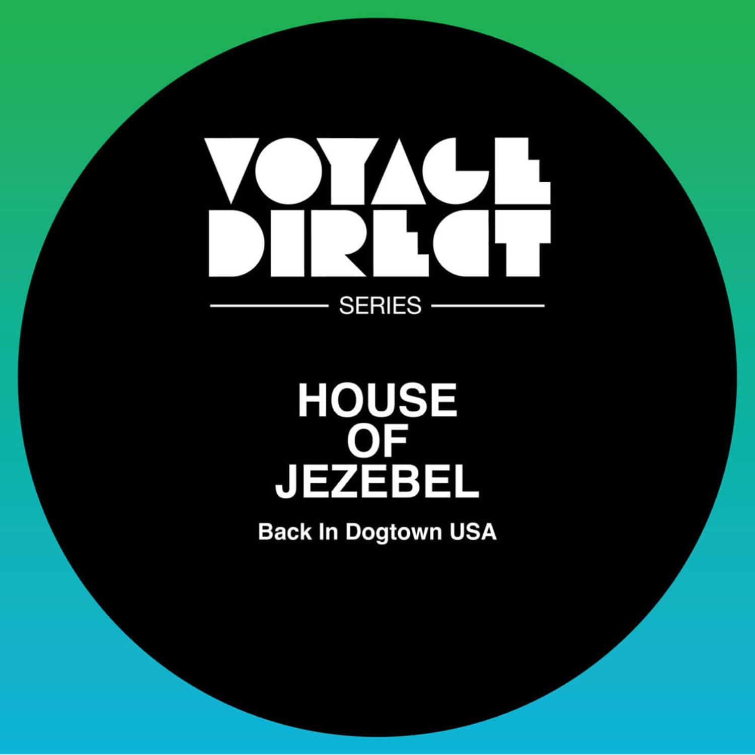 House Of Jezebel - BACK IN DOGTOWN USA
