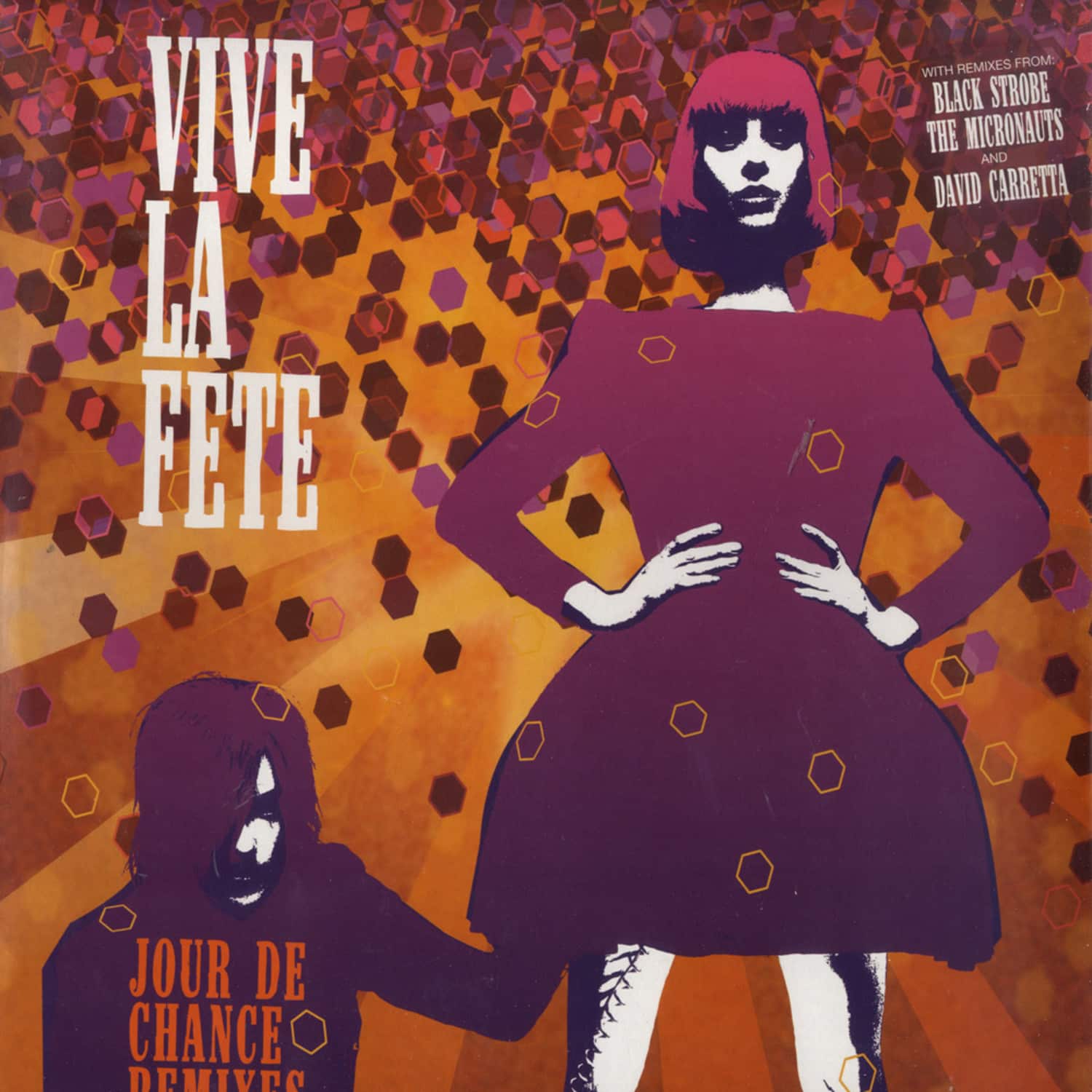 Vive La Fete - JOUR DE CHANCE - REMIXES