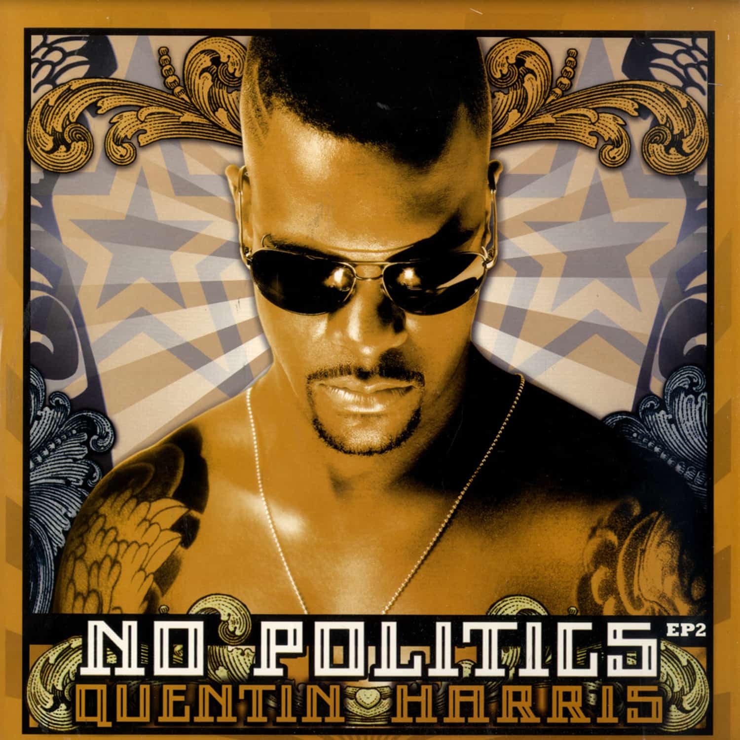 Quentin Harris - NO POLITICS - EP2