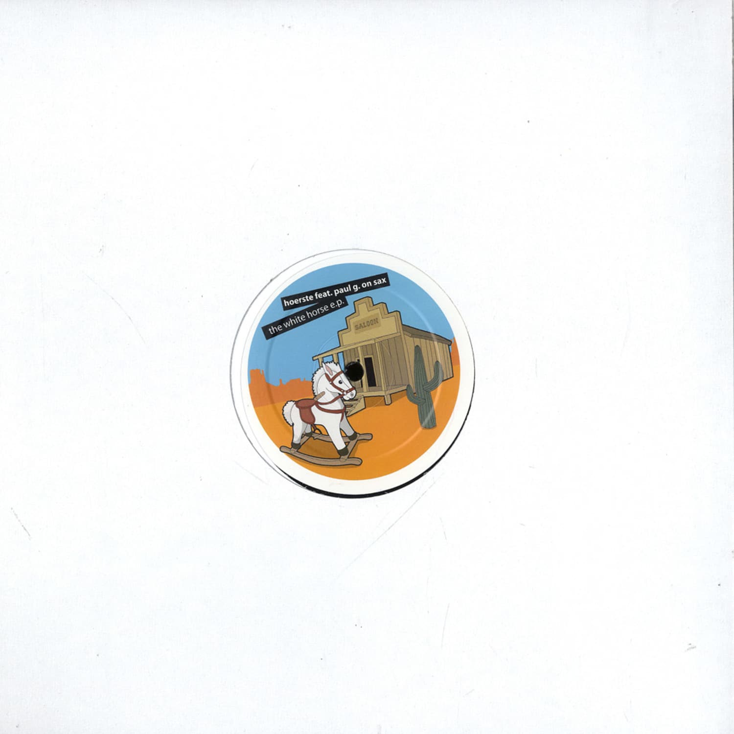 Hoerste feat Paul G On Sax - THE WHITE HORSE EP