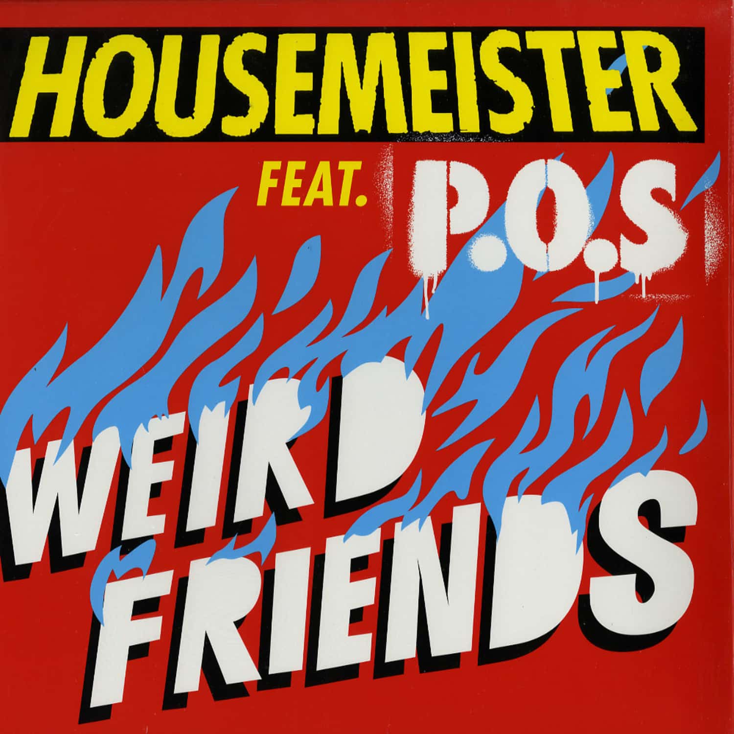 Housemeister feat. P.O.S. - WEIRD FRIENDS
