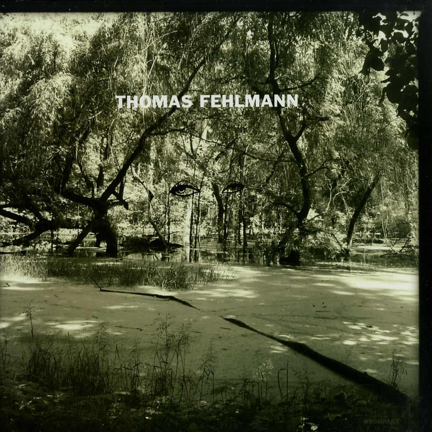Thomas Fehlmann - EYE / TREE