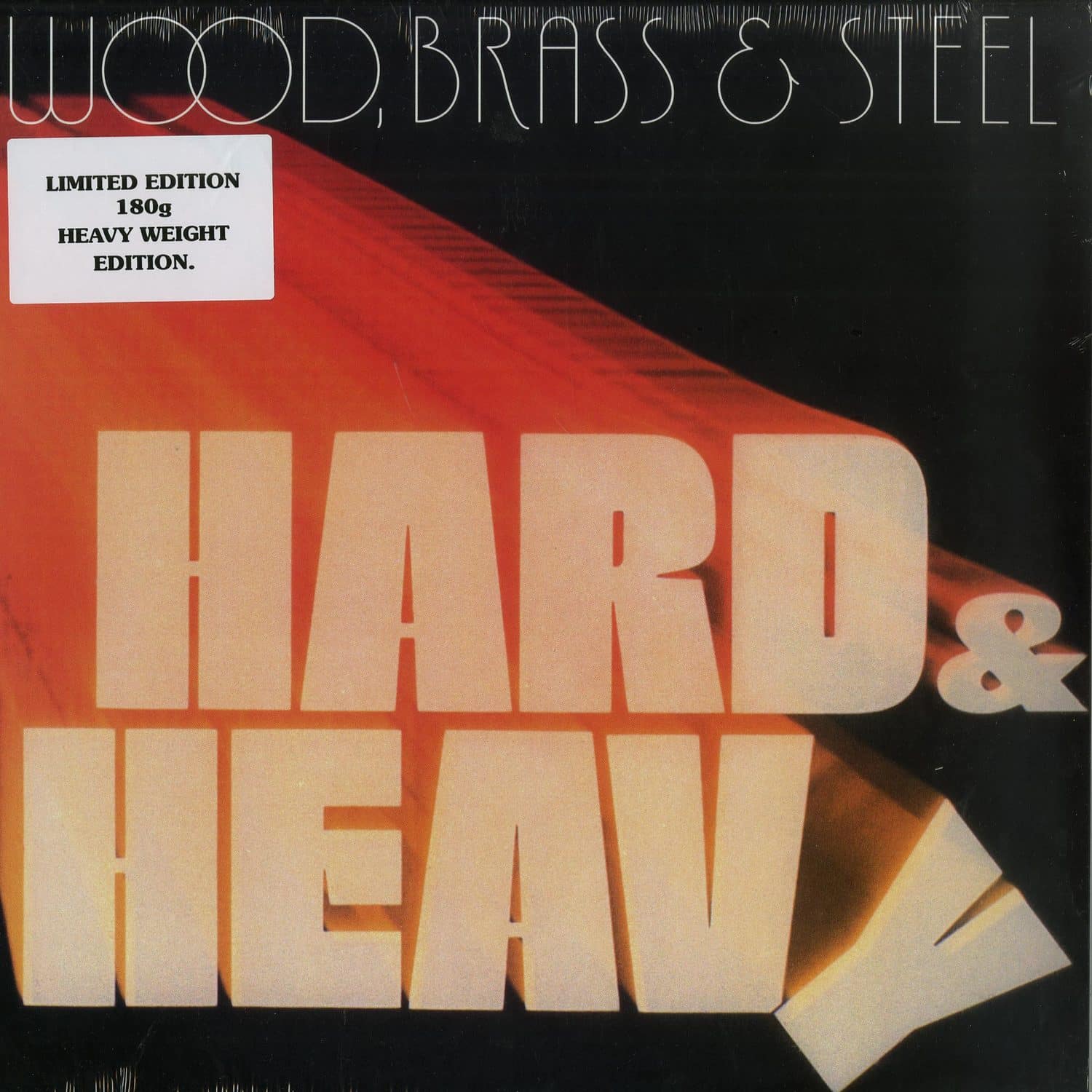 Wood, Brass & Steel - HARD & HEAVY 