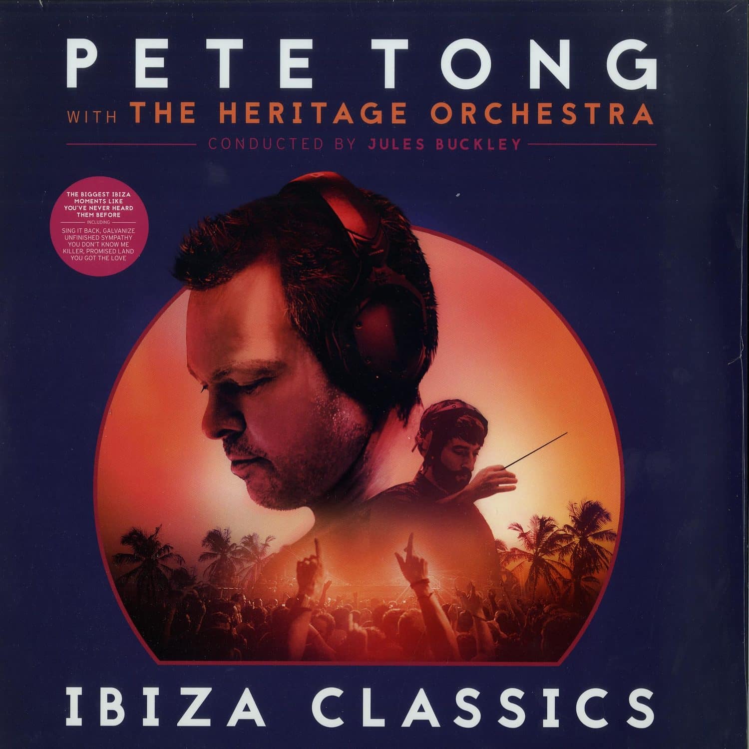 Pete Tong with The Heritage Orchestra - IBIZA CLASSICS 