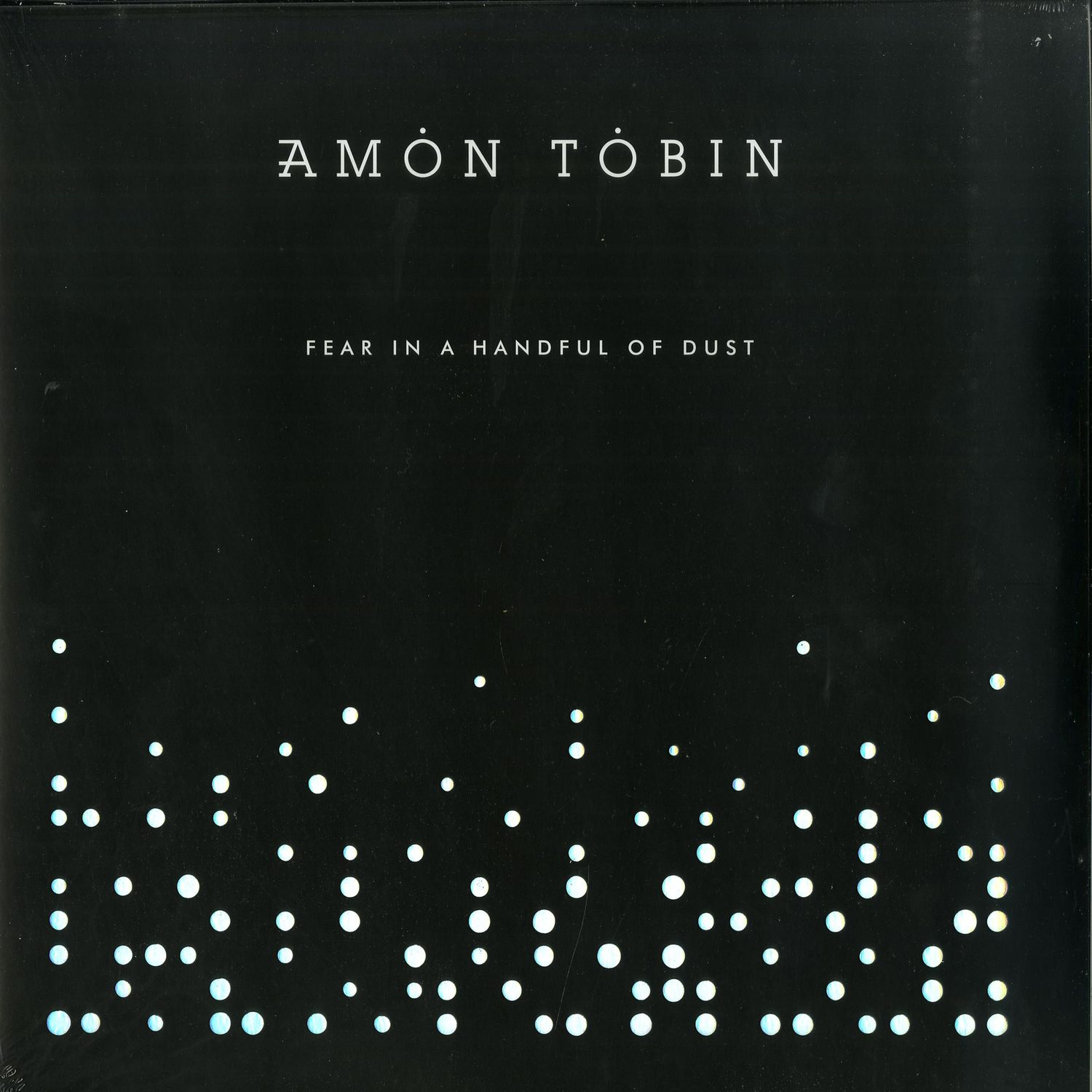 Amon Tobin - FEAR IN A HANDFUL OF DUST 