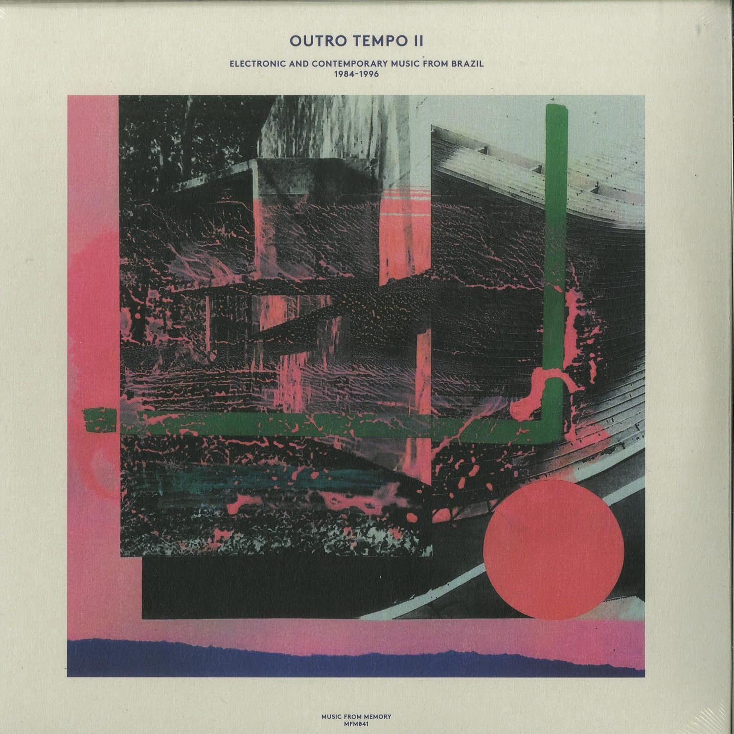 Various Artists - OUTRO TEMPO II - ELECTRONIC AND CONTEMPORARY MUSIC FROM BRAZIL 1984-1996 