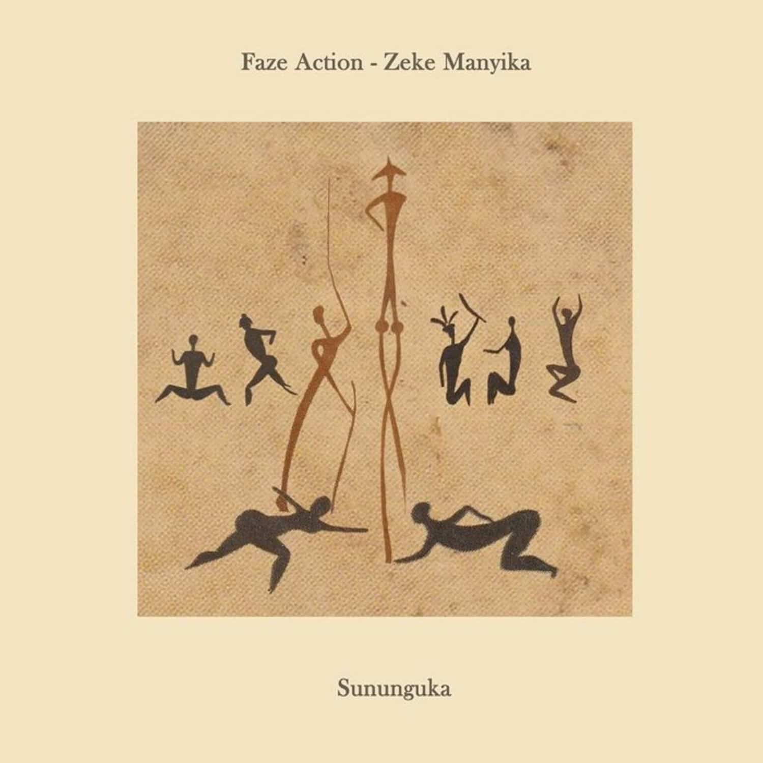 Faze Action / Zeke Manyika - SUNUNGUKA