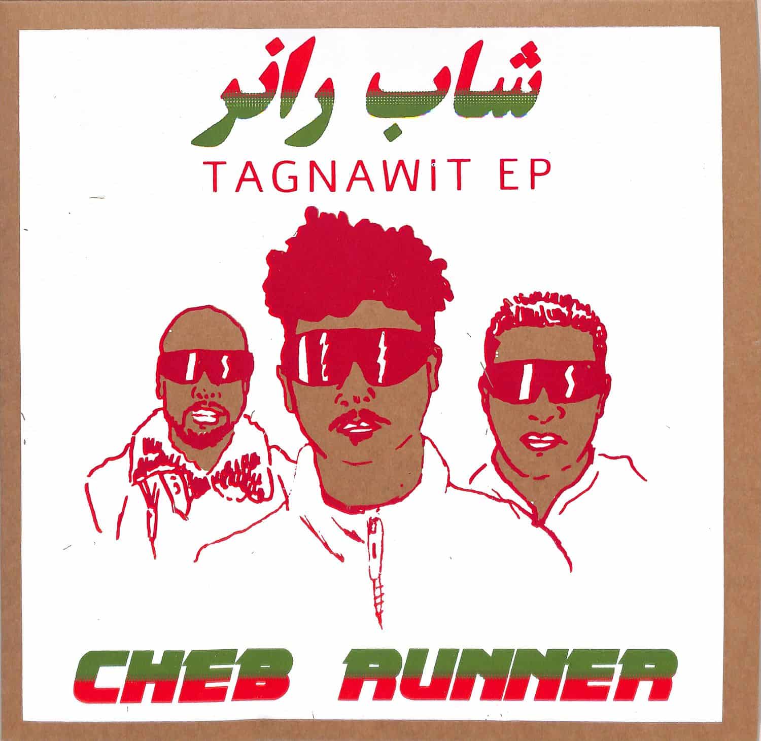 Cheb Runner - TAGNAWIT EP 