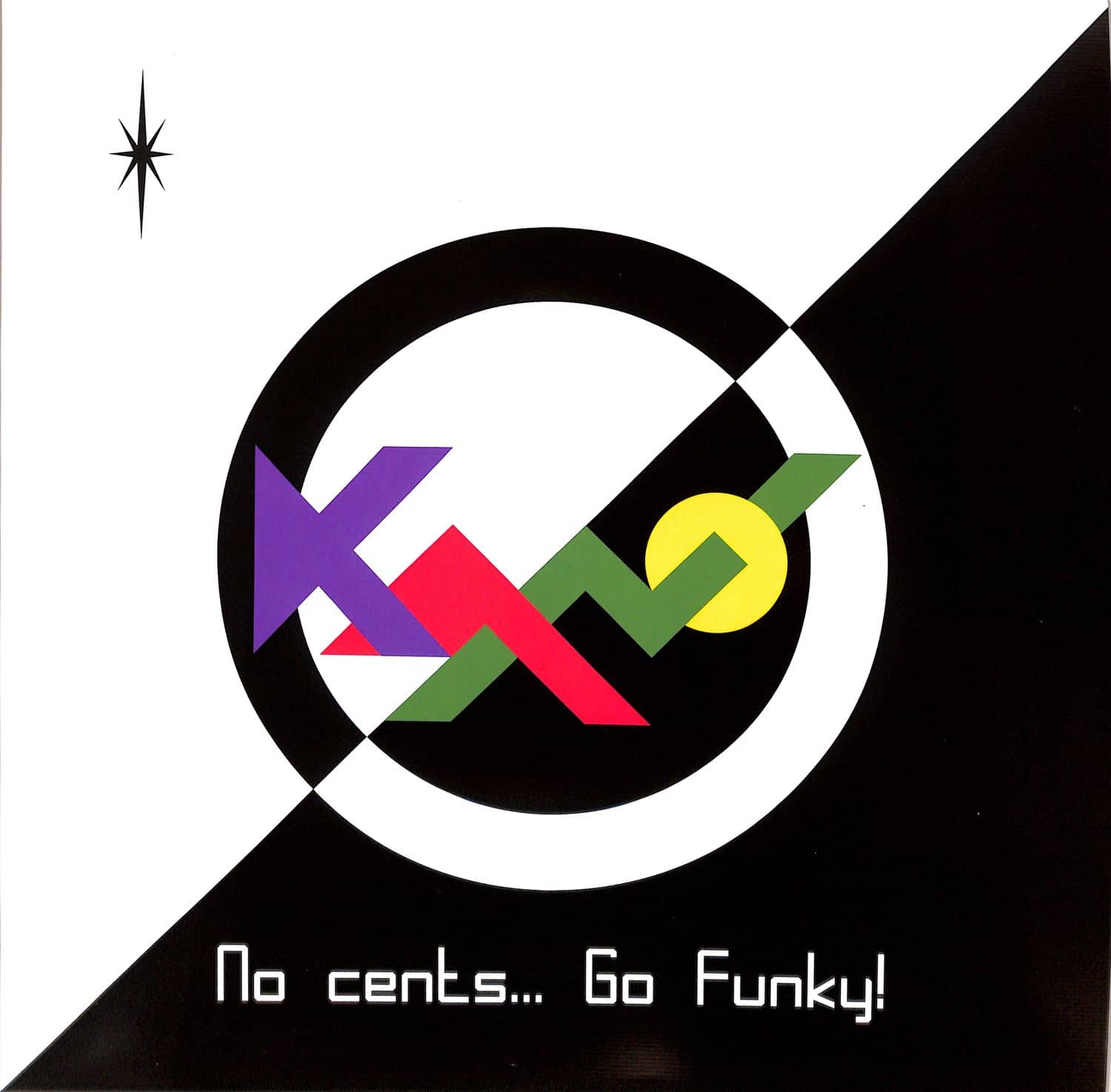 Kano - NO CENTS...GO FUNKY! 
