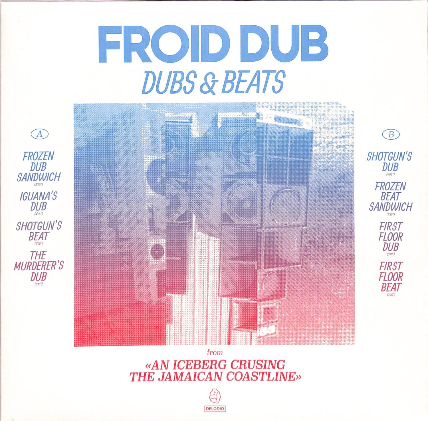 Froid Dub - DUBS & BEATS FROM AN ICEBERG CRUISING 