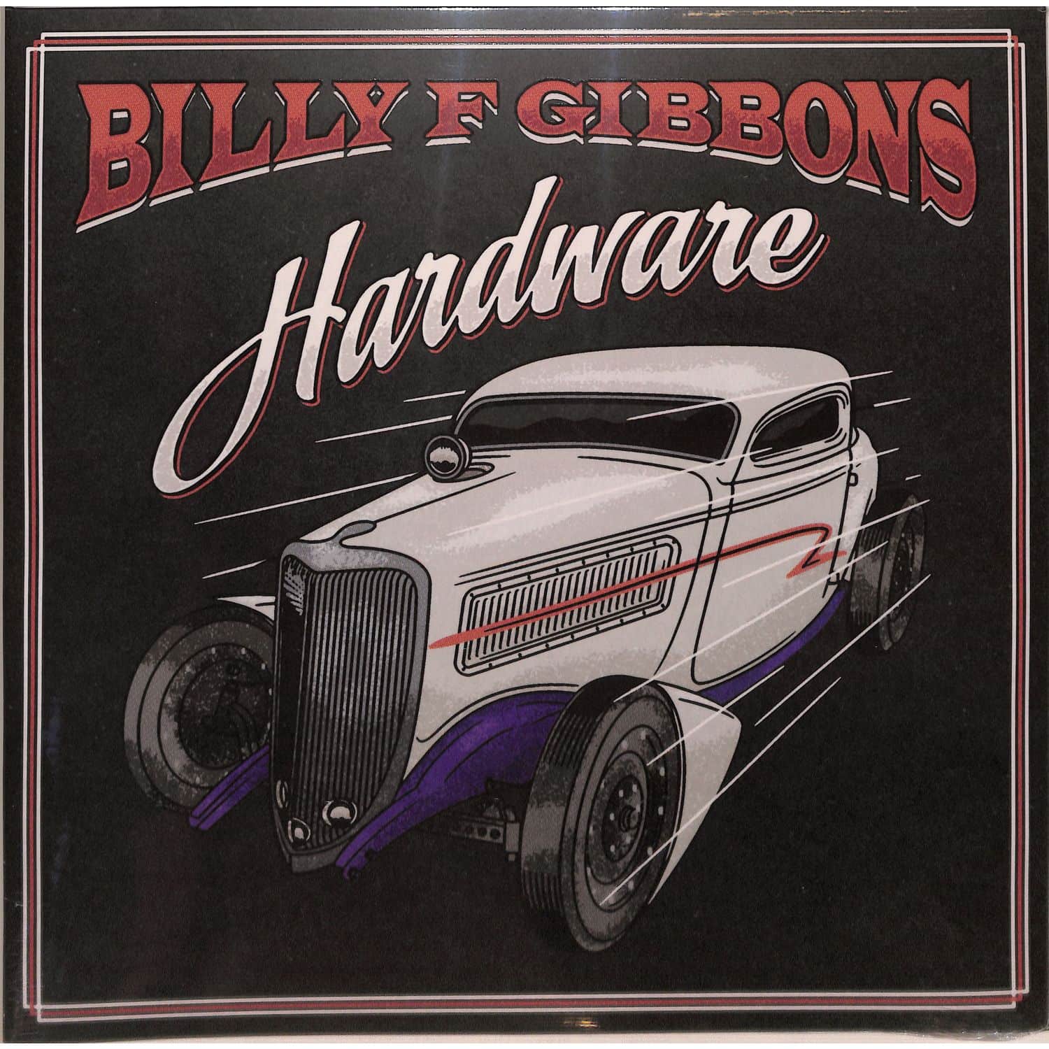 Billy F Gibbons - HARDWARE 