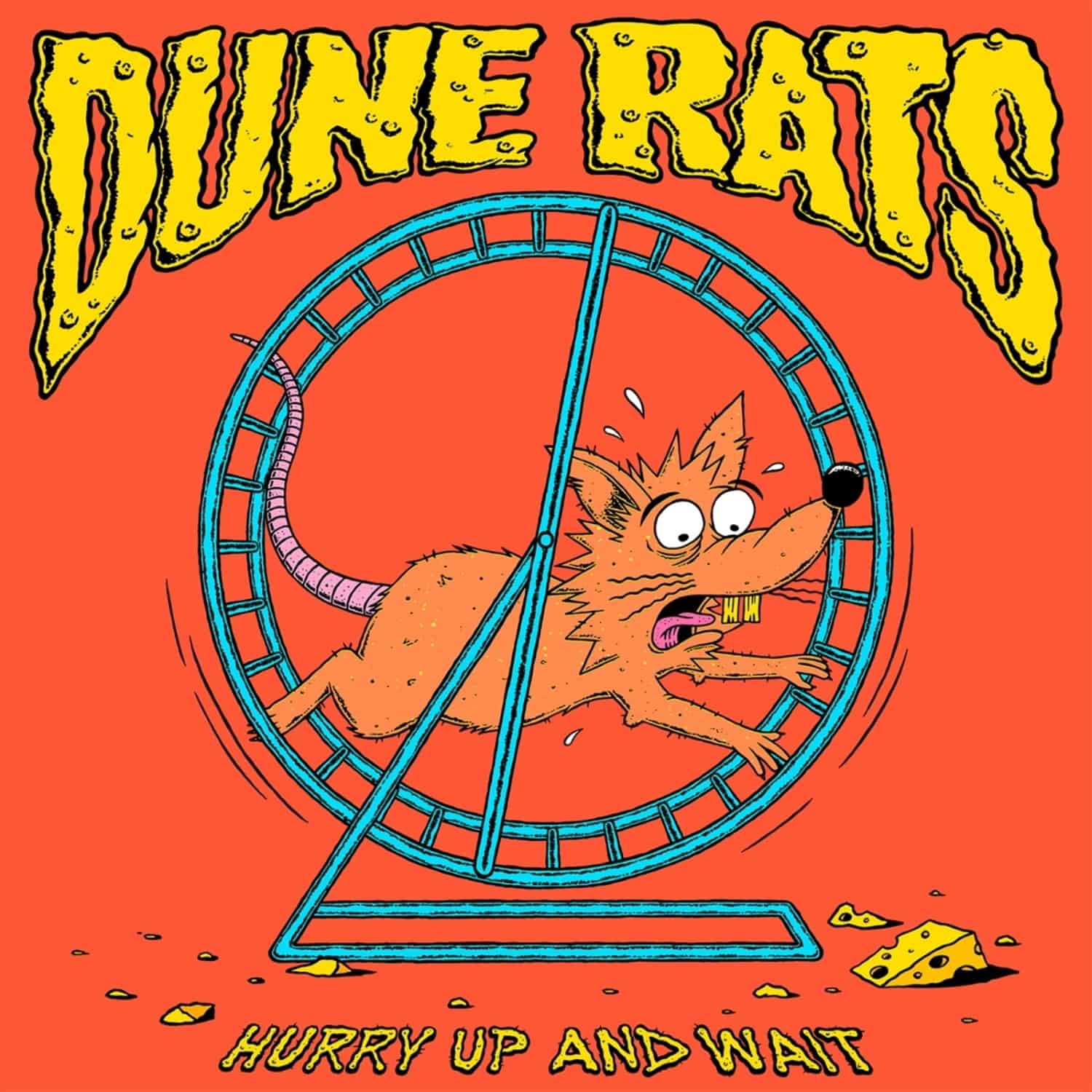Dune Rats - HURRY UP AND WAIT 