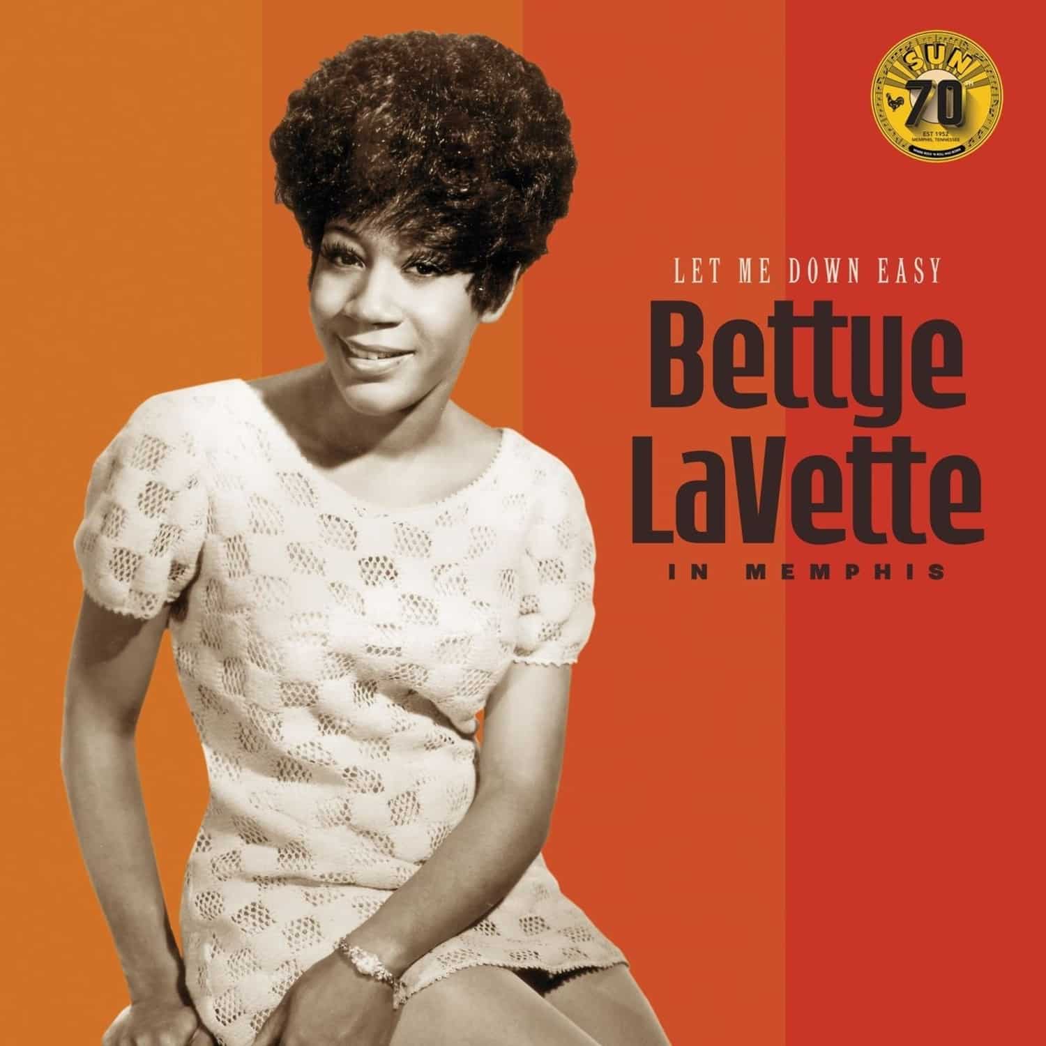Bettye LaVette - LET ME DOWN EASY: BETTYE LAVETTE IN MEMPHIS 