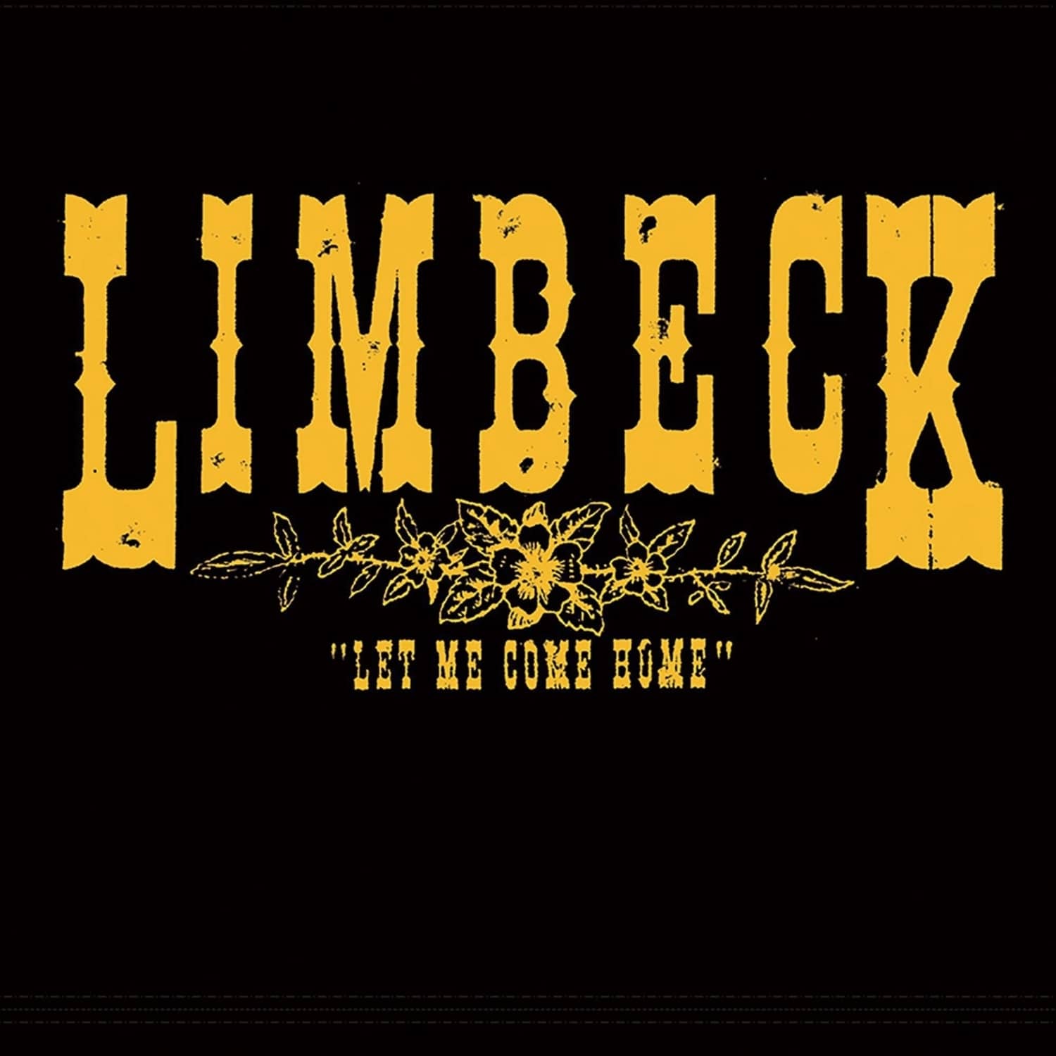 Limbeck - LET ME COME HOME 