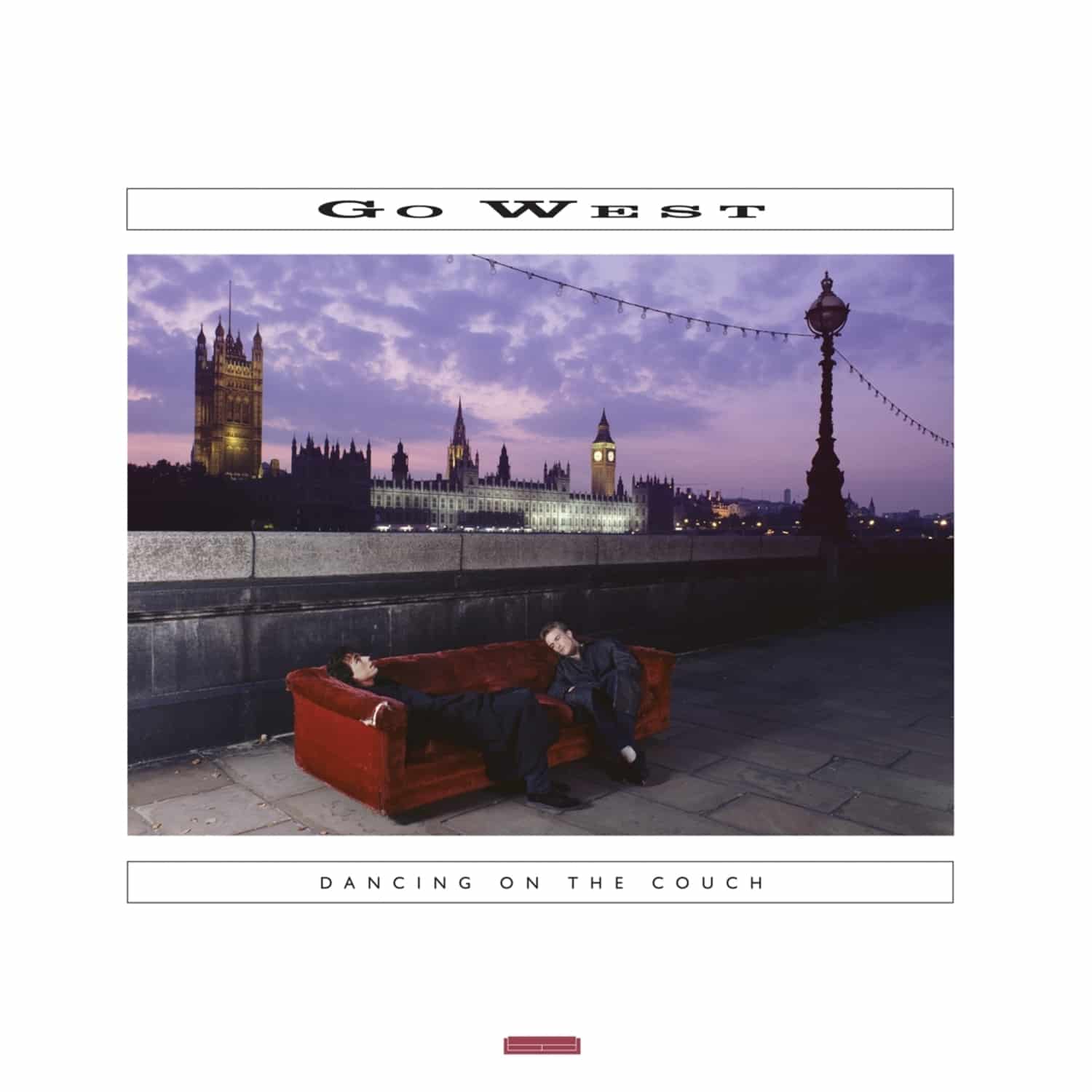 Go West - DANCING ON THE COUCH 
