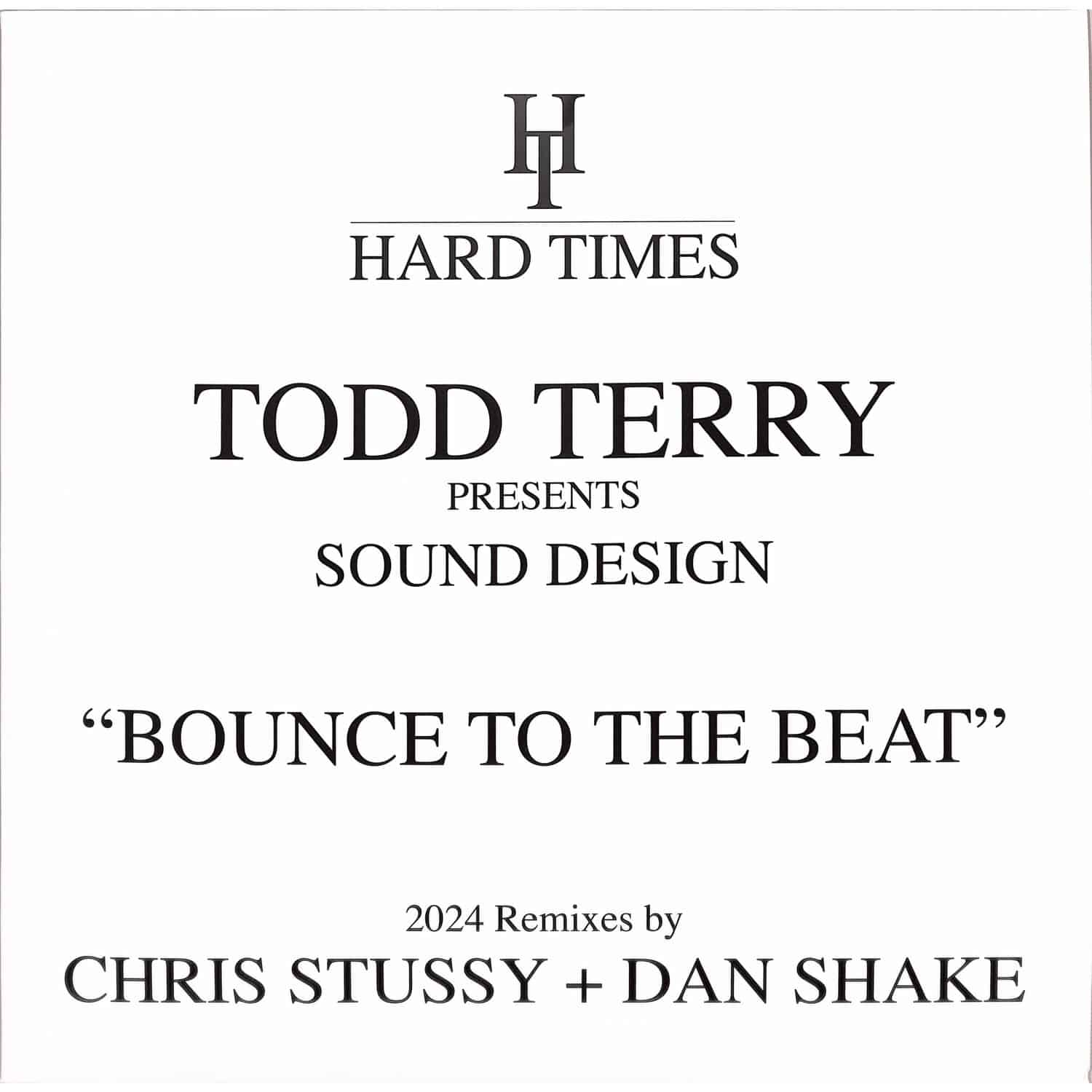 Todd Terry Presents Sound Design - BOUNCE TO THE BEAT 