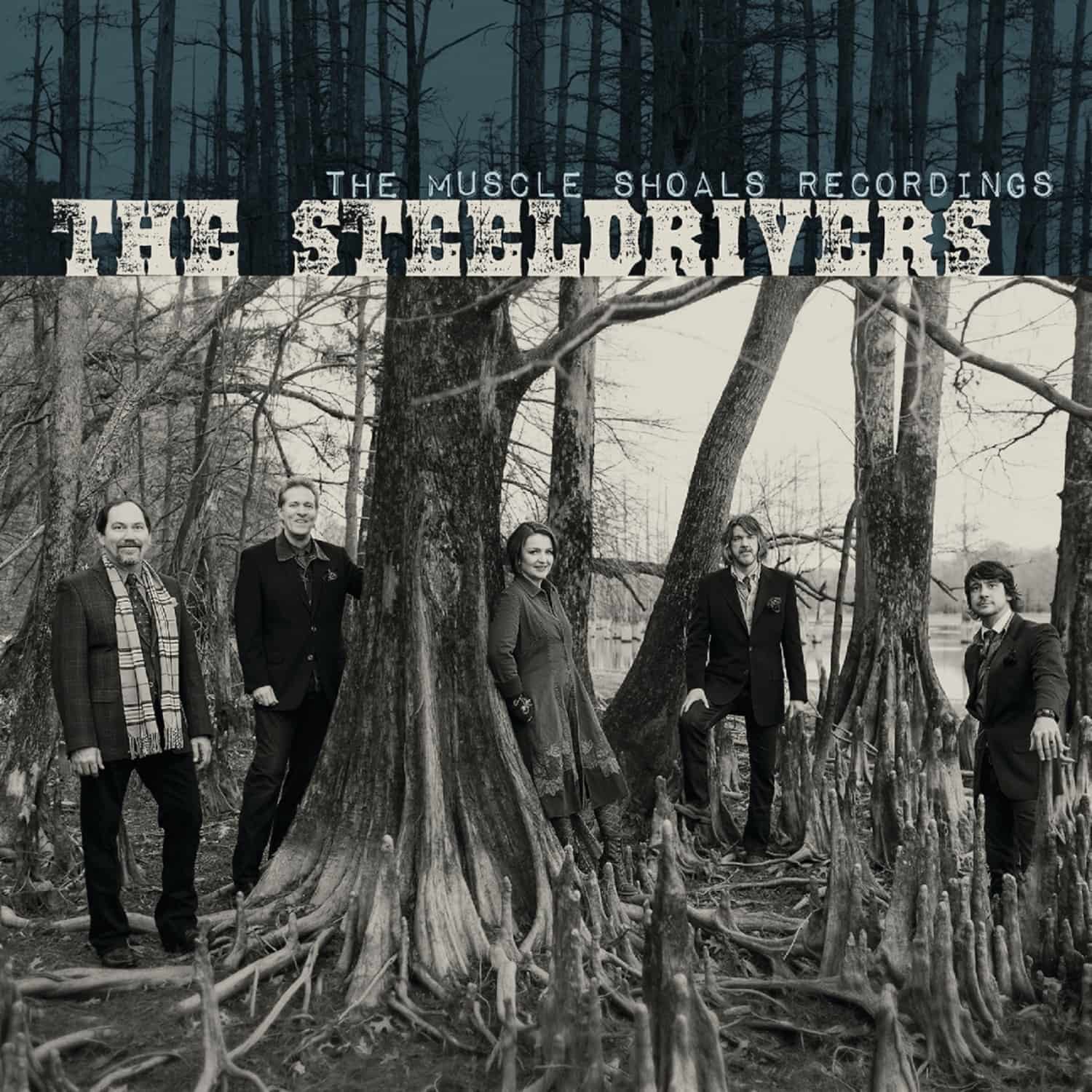 Steeldrivers - THE MUSCLE SHOALS RECORDINGS 