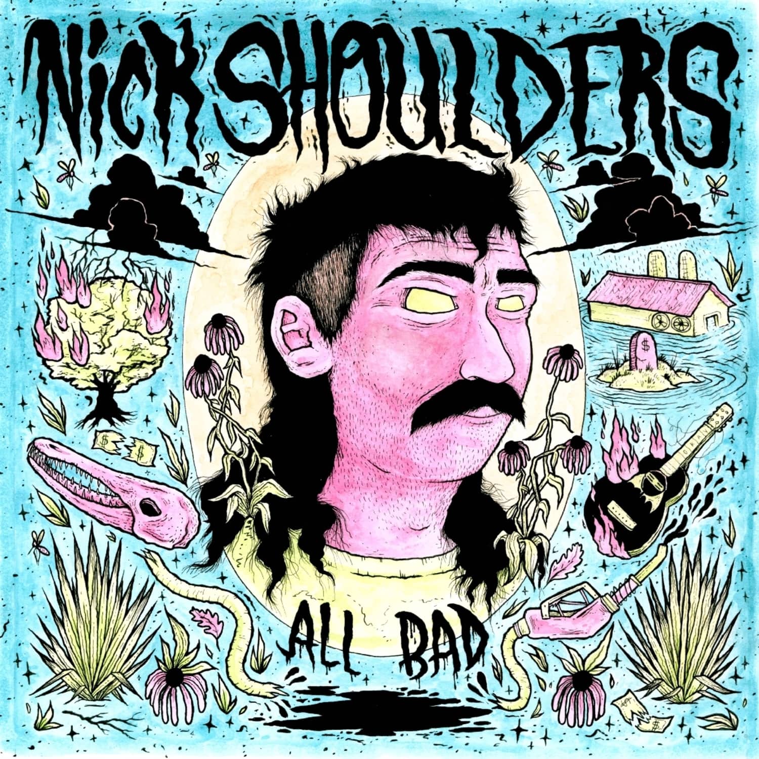 Nick Shoulders - ALL BAD 