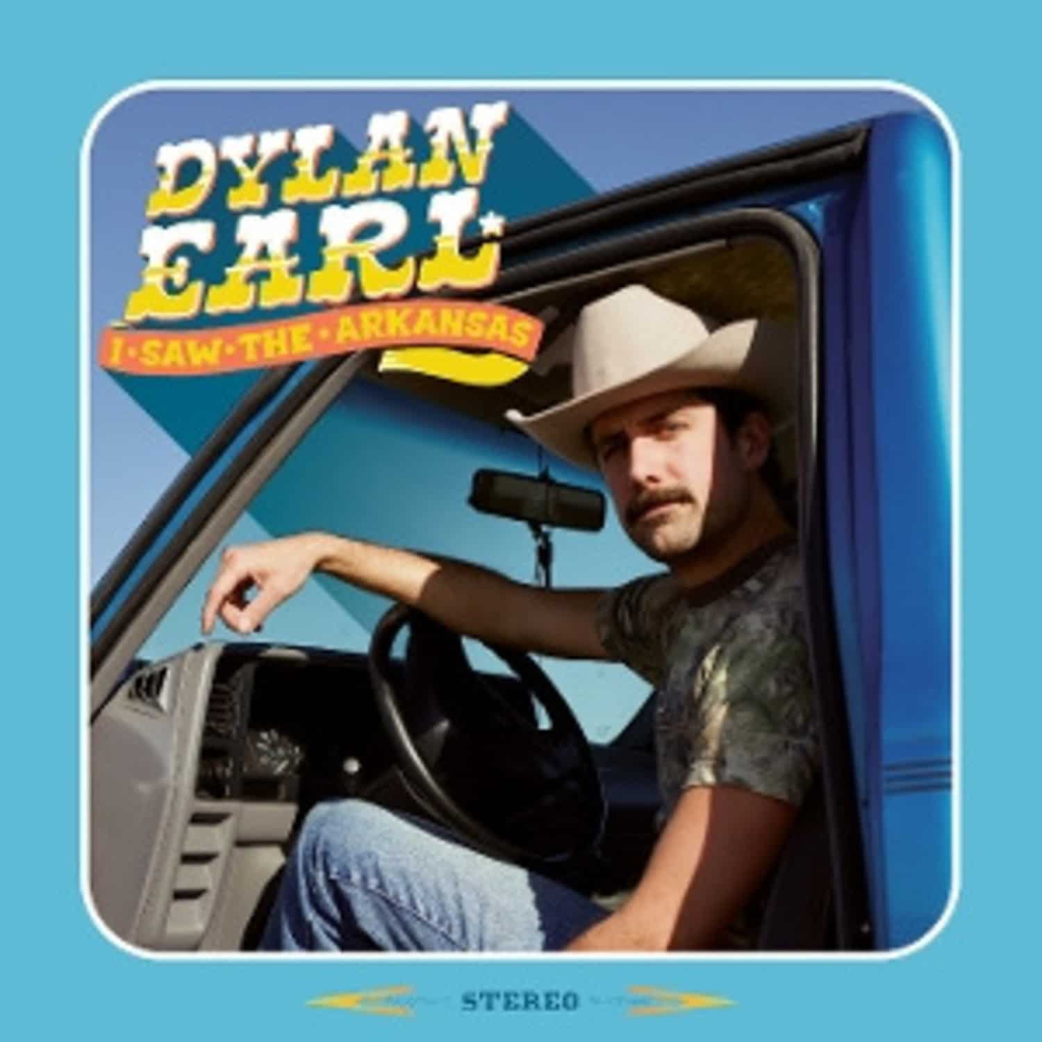 Dylan Earl - I SAW THE ARKANSAS 