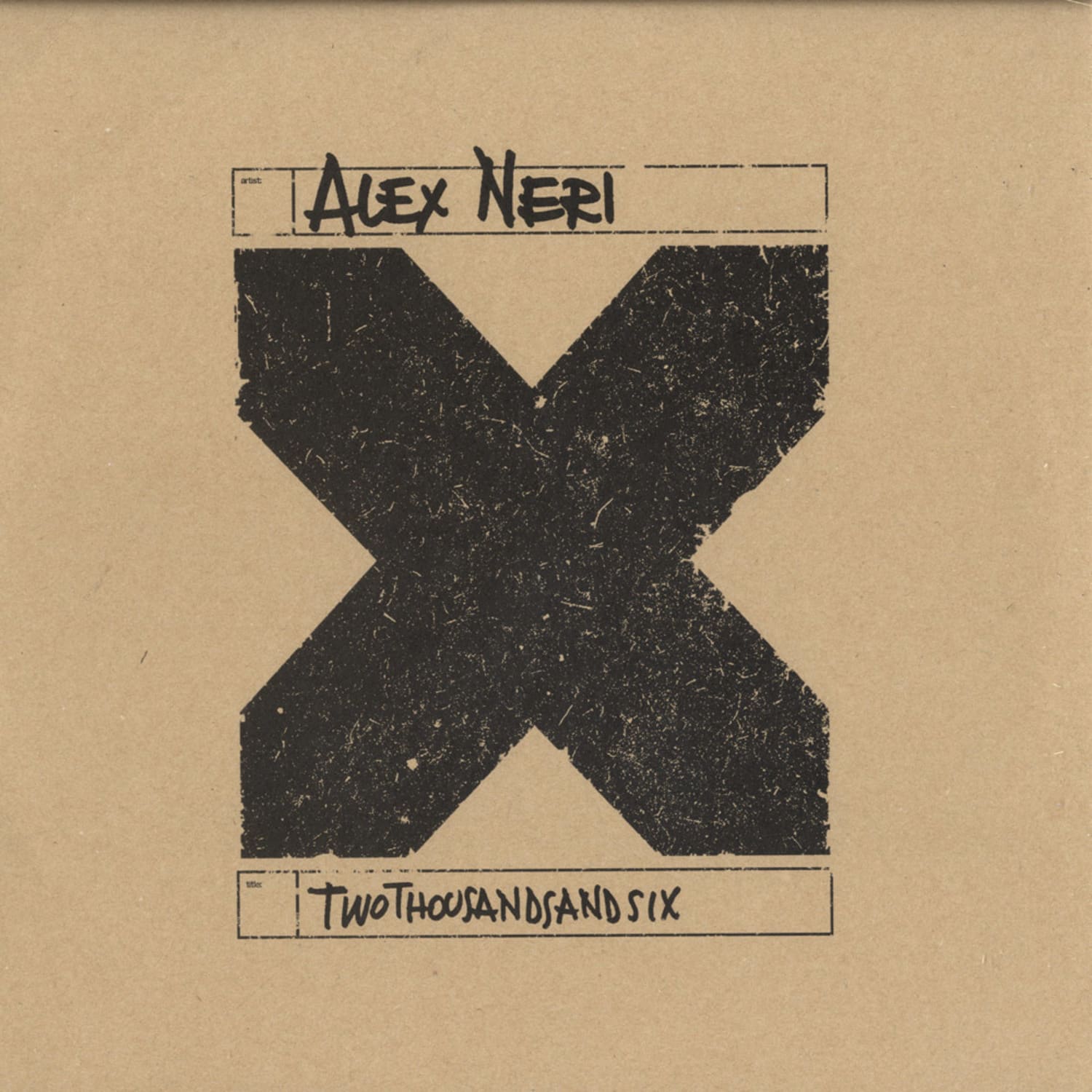 Alex Neri - TWOTHOUSANDSIX 
