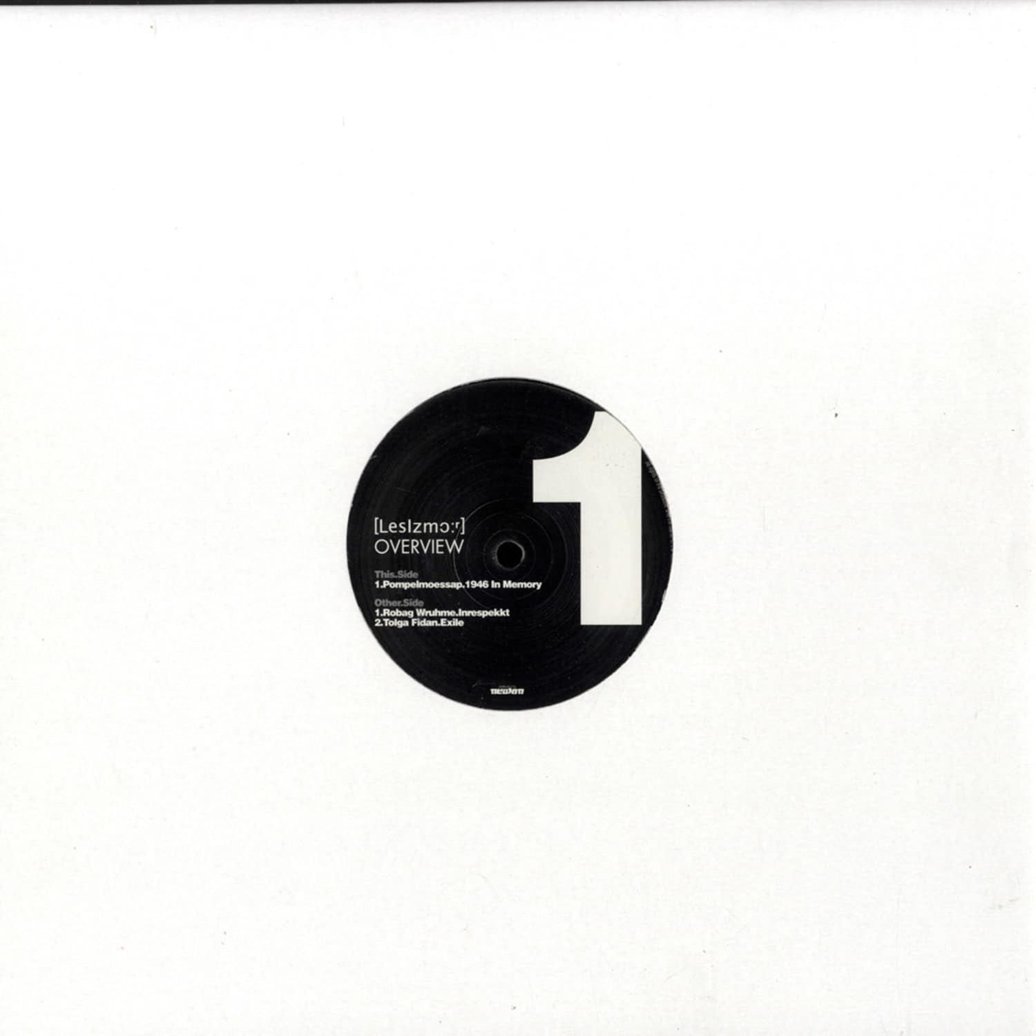 Robag Wruhme / Pompelmoessap / Tolga Fidan - OVERVIEW EP 1/4