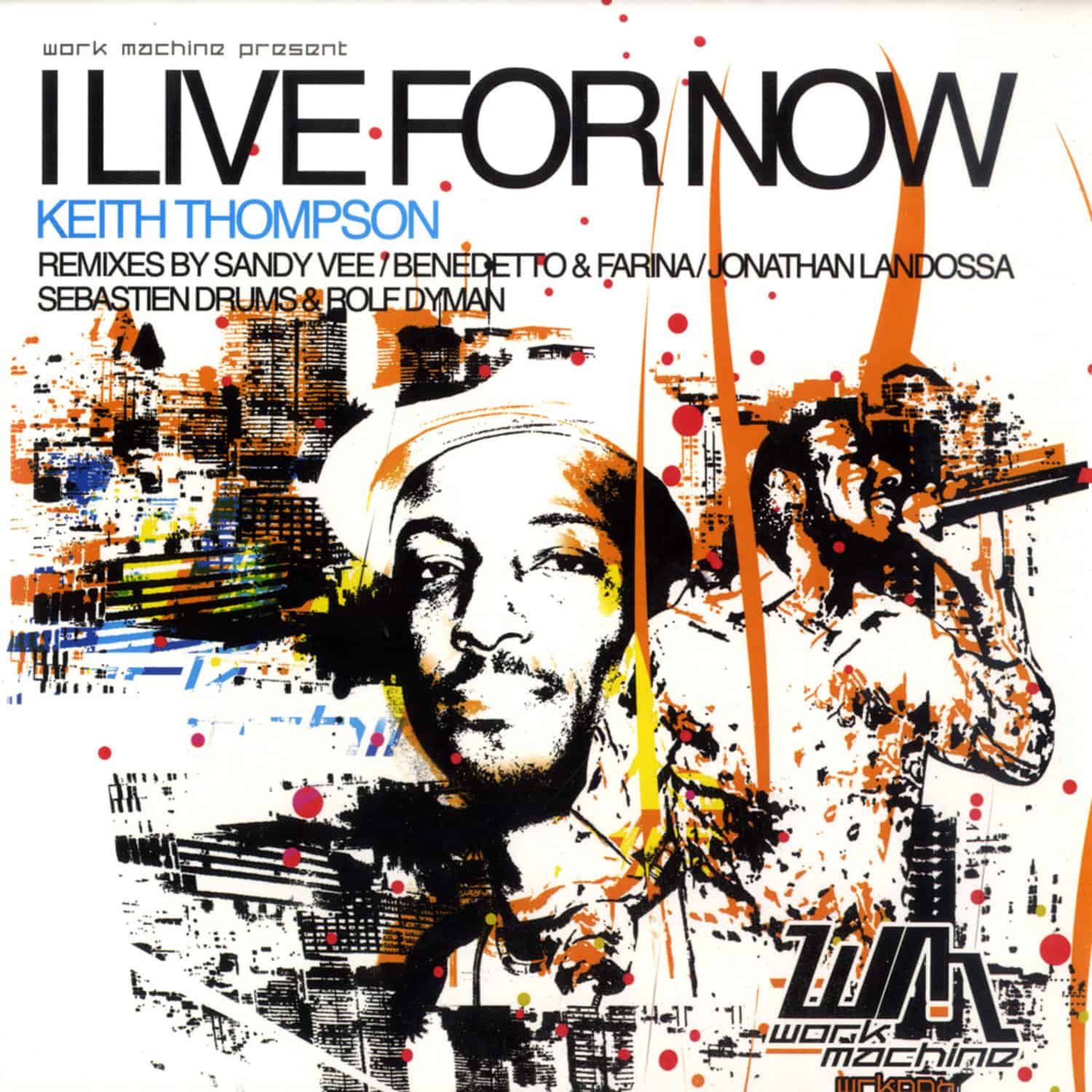 Keith Thompson - I LIVE FOR NOW 
