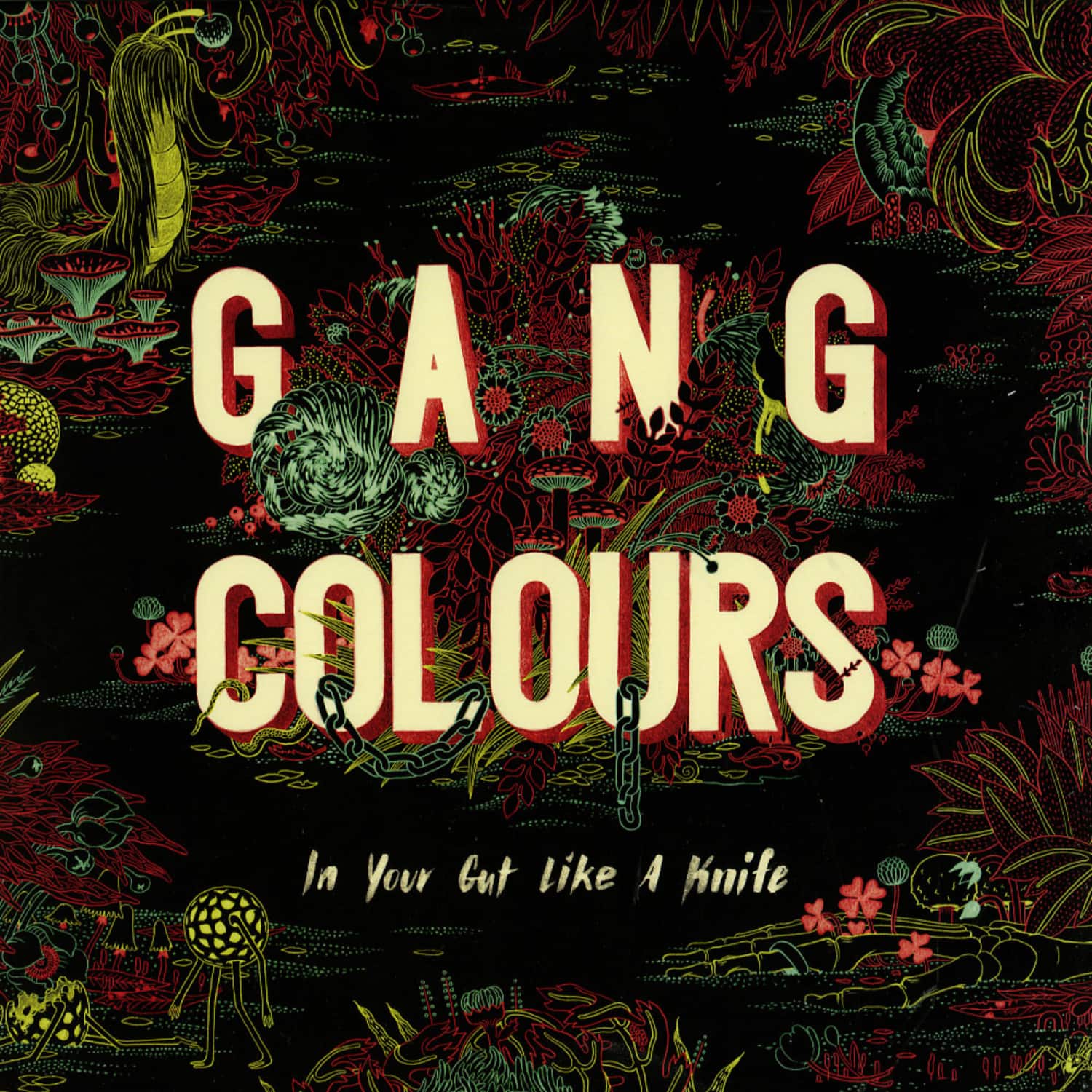 Gang Colours - IN YOUR GUT LIKE A KNIFE