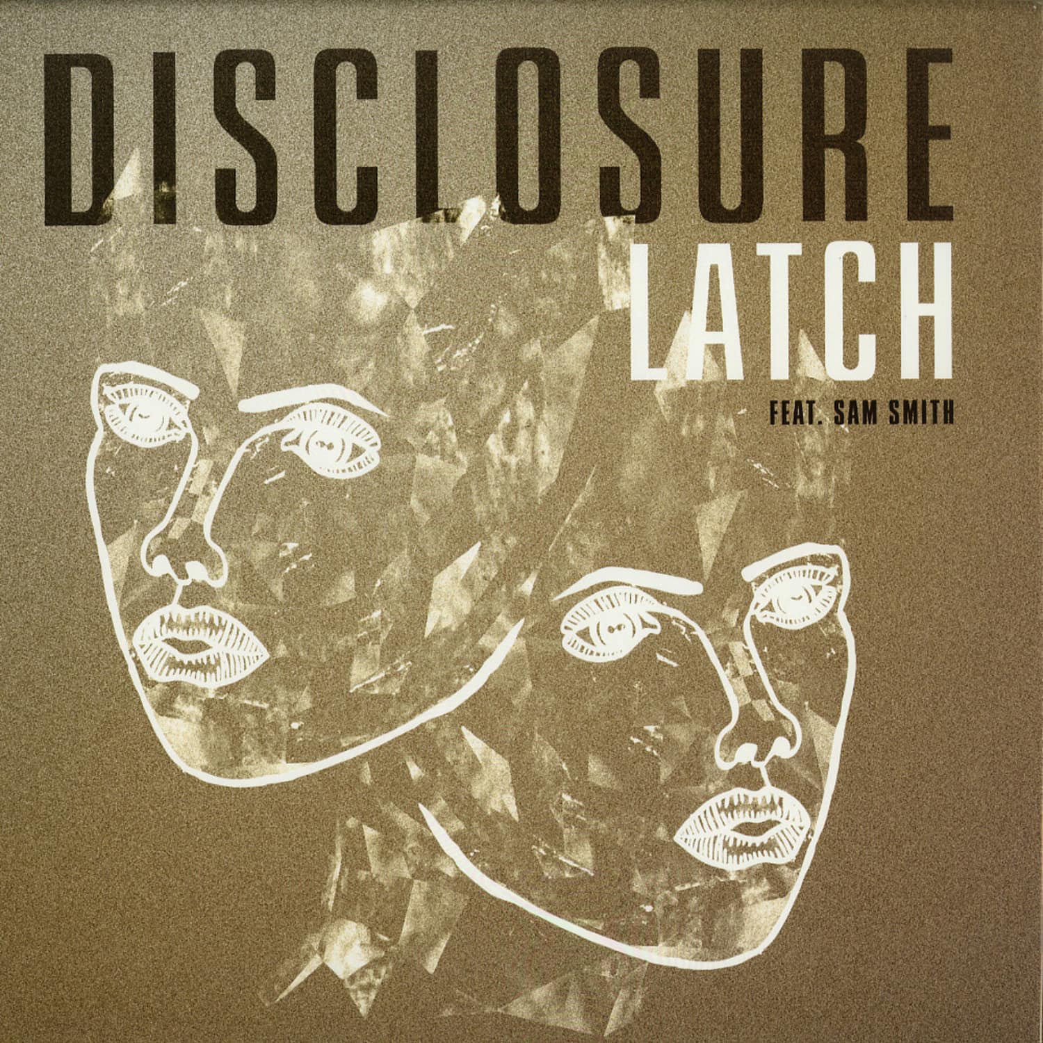 Disclosure ft. Sam Smith - LATCH 