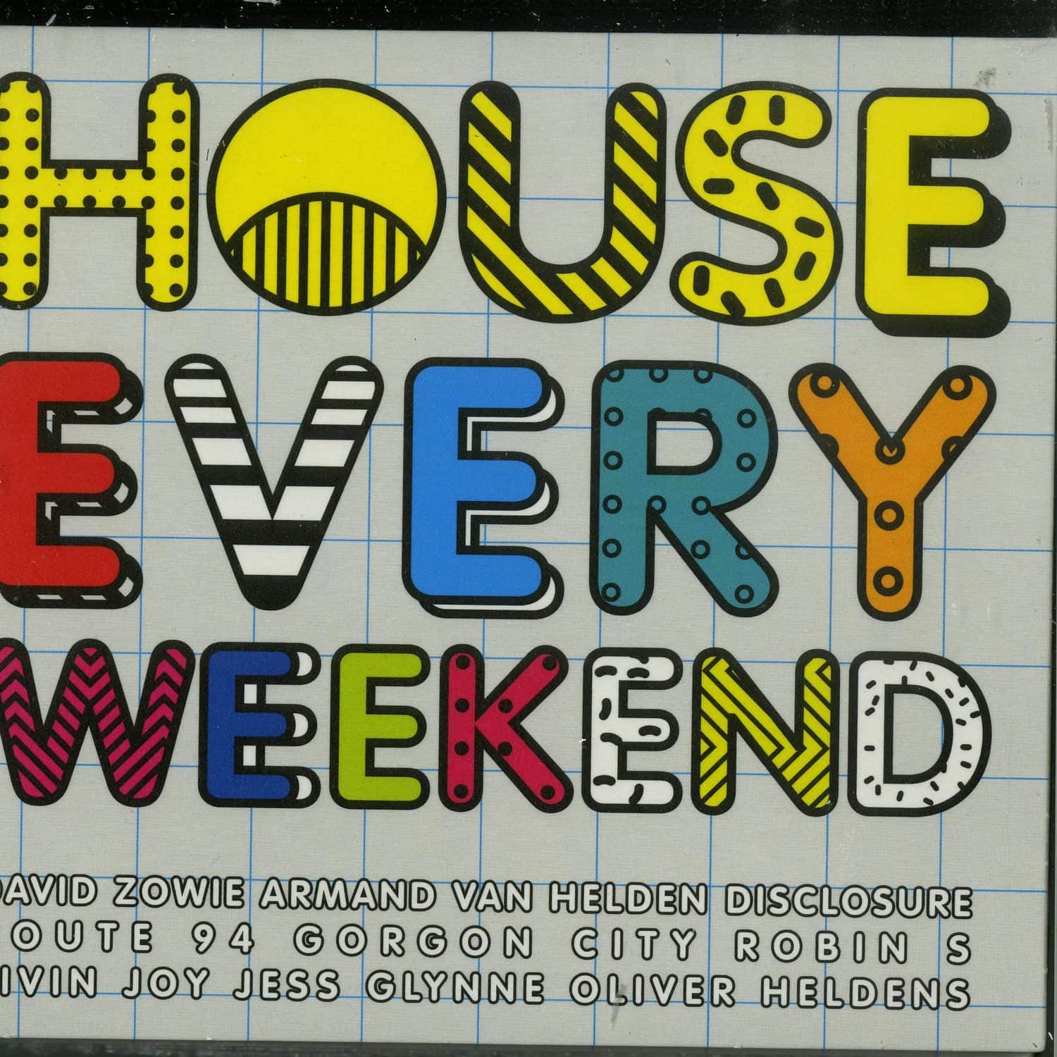 Various Artists - HOUSE EVERY WEEKEND 