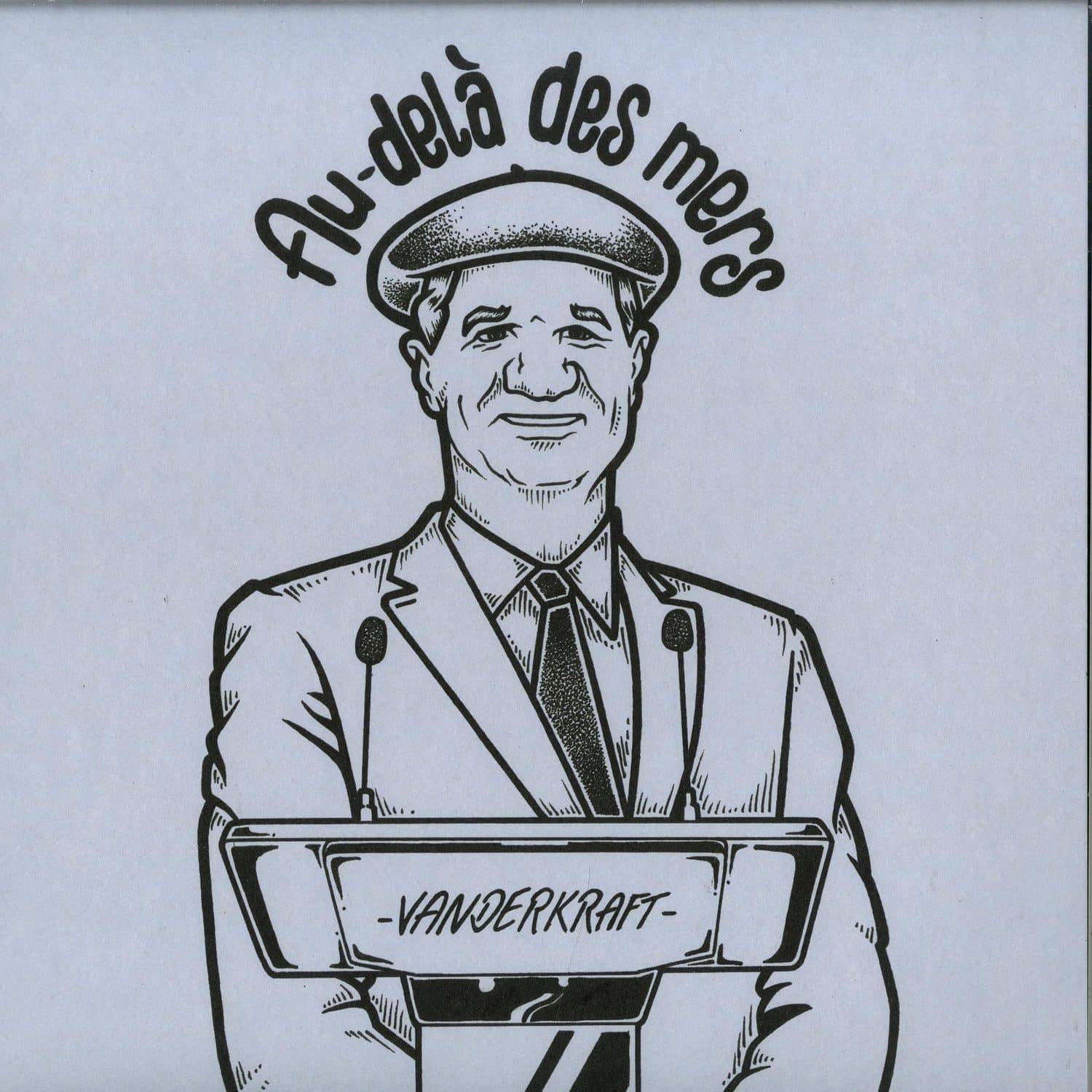 Vanderkraft - AU-DELA DES MERS
