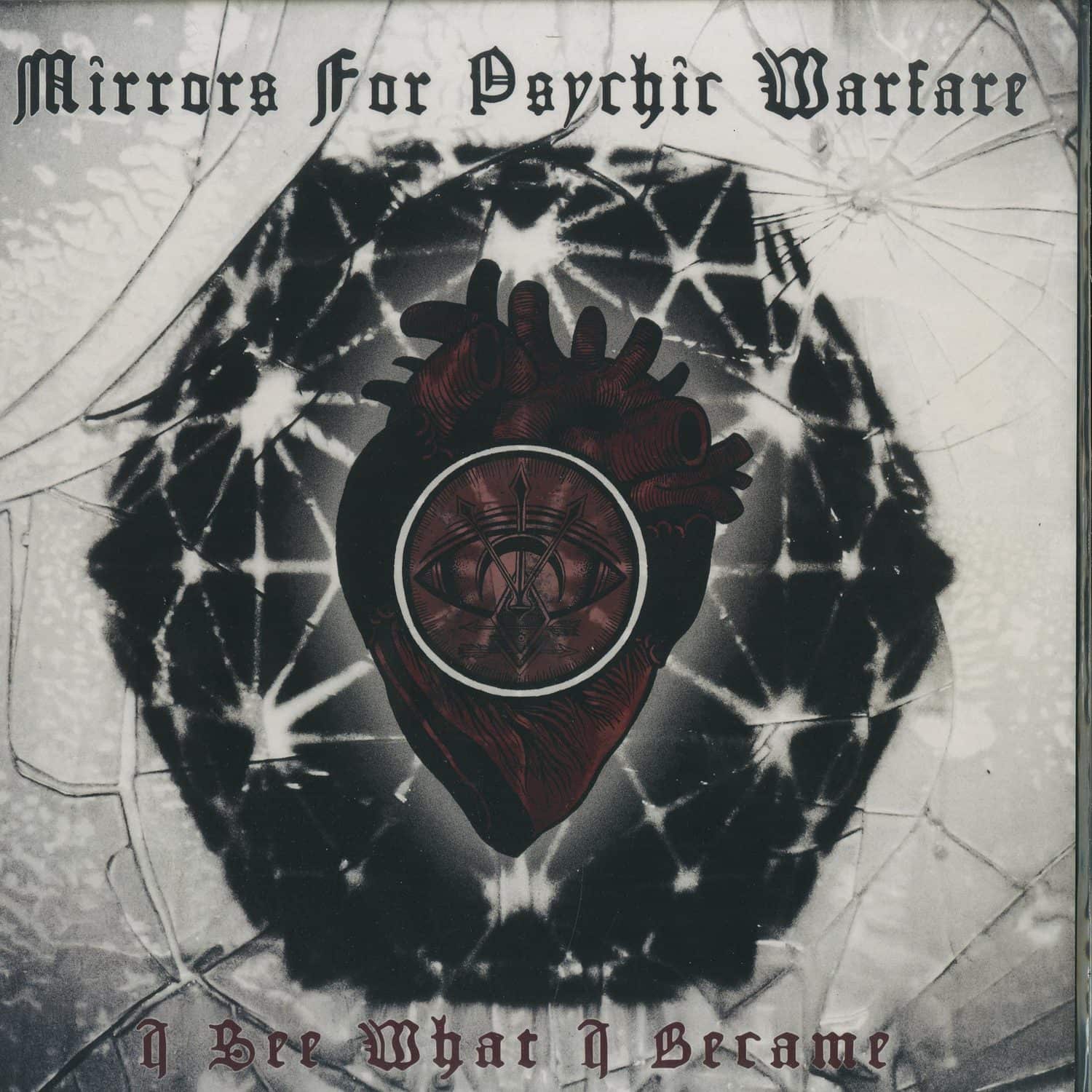 Mirrors For Psychic Warfare - I SEE WHAT I BECAME 