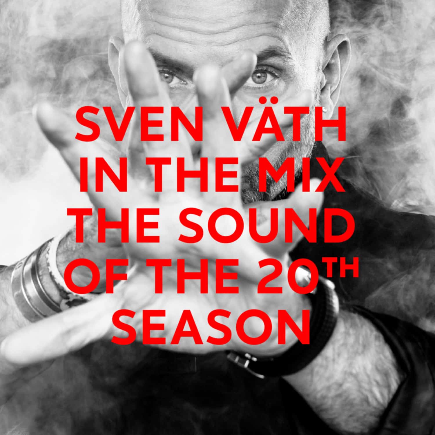 Sven Vth In The Mix - THE SOUND OF THE 20TH SEASON 